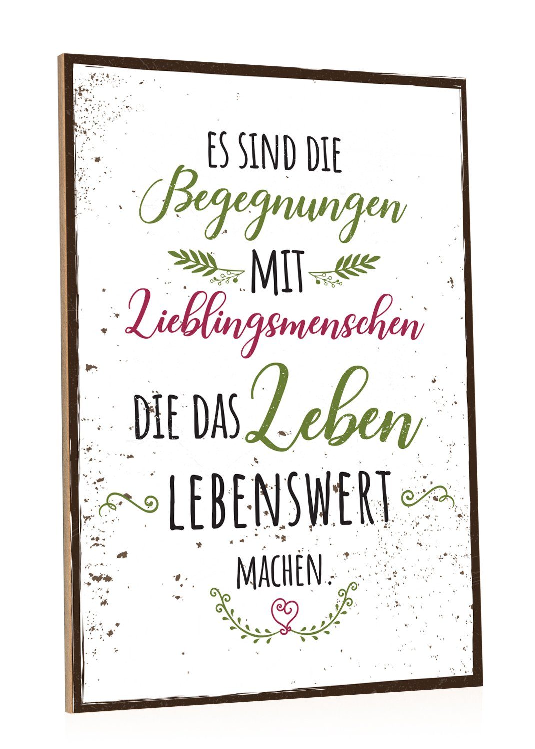 GRAVURZEILE Holzbild mit Spruch - Es sind die Begegnungen mit Lieblingsmenschen -, Geschenk