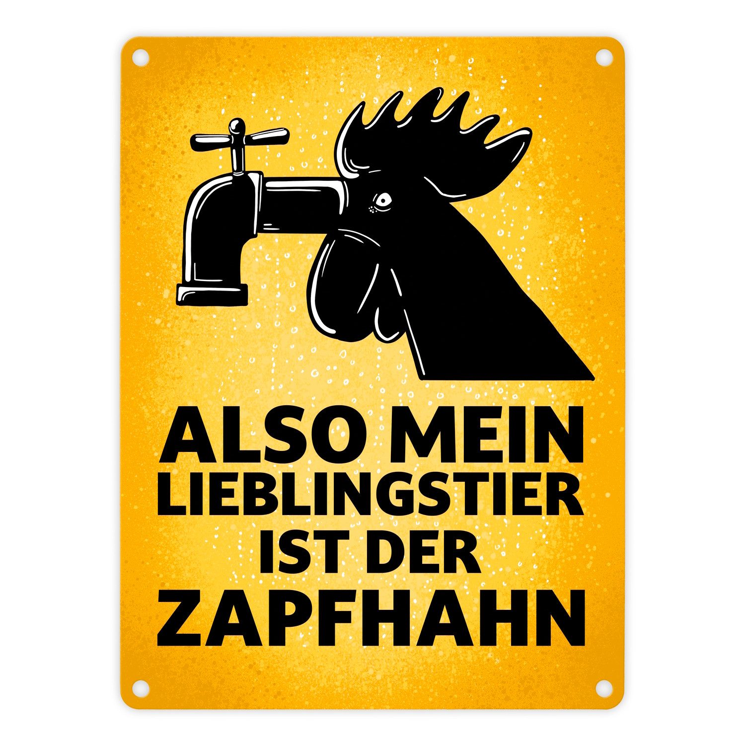 Metallschild Also mein Lieblingstier ist der Zapfhahn Metallschild in 15x20 cm