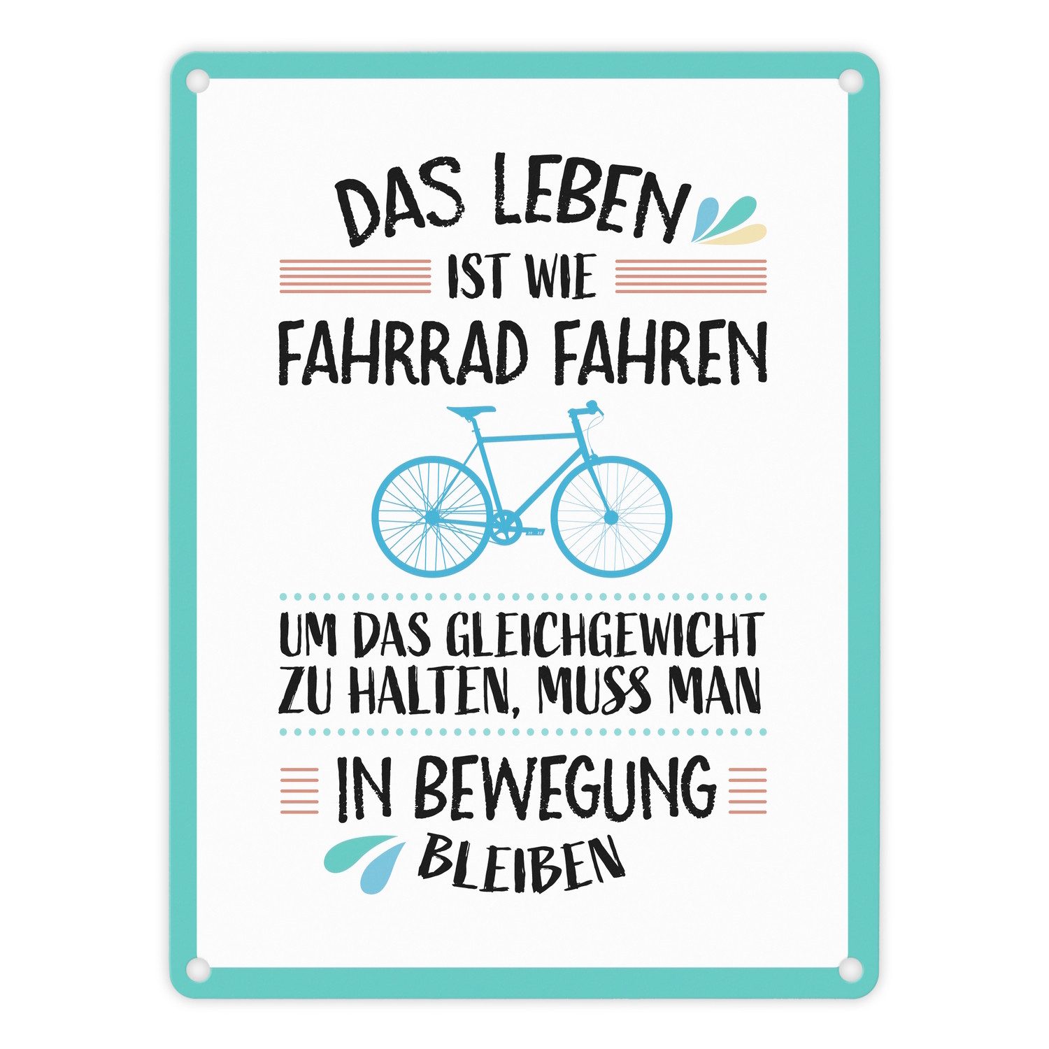 speecheese Metallschild Das Leben ist wie Fahrrad fahren Metallschild in hell Weisheit Hobby