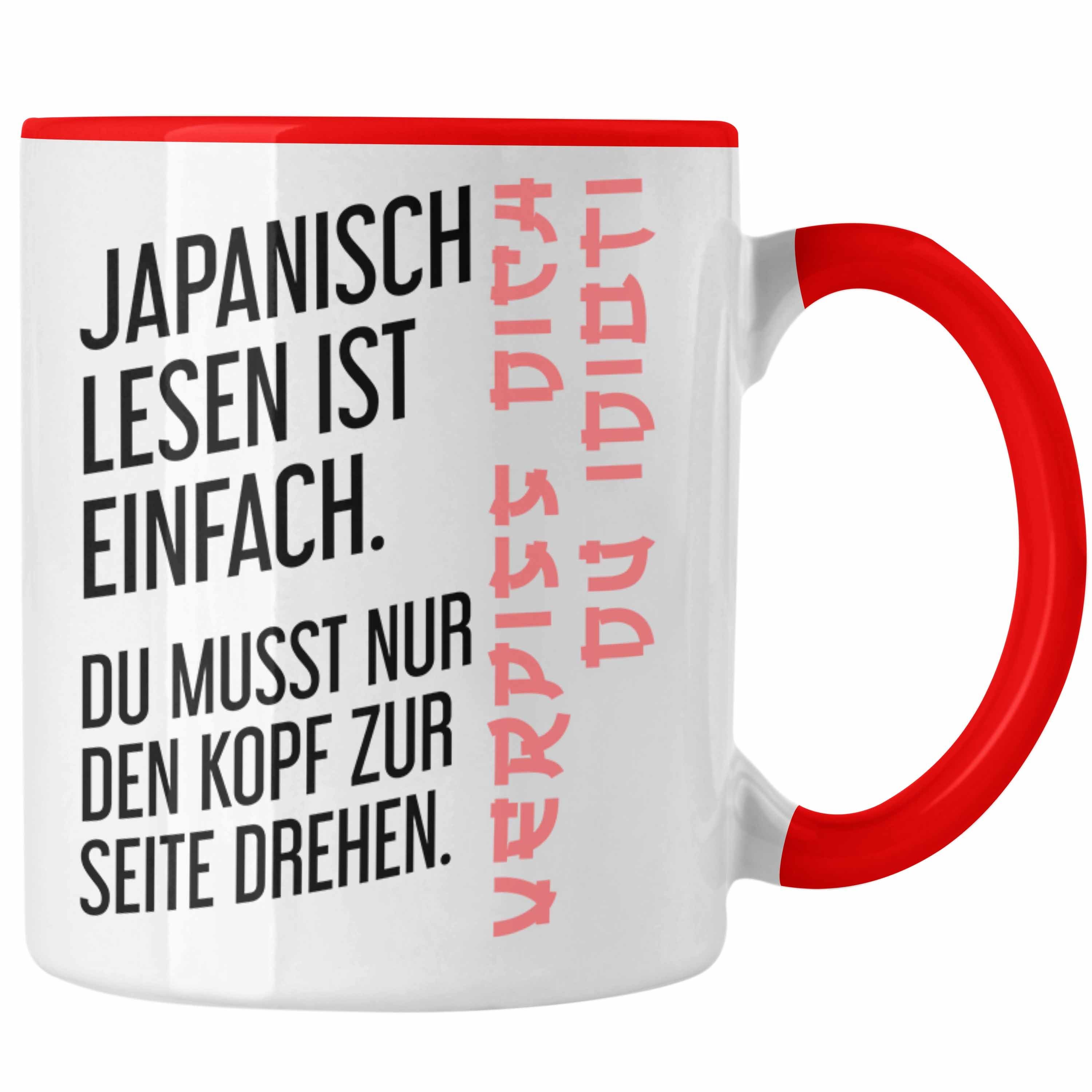 Ironie Spruch Japanisch Einfach Tasse Ist Lesen Trendation - Tasse Sarkasmus Rot Geschenk Trendation Becher