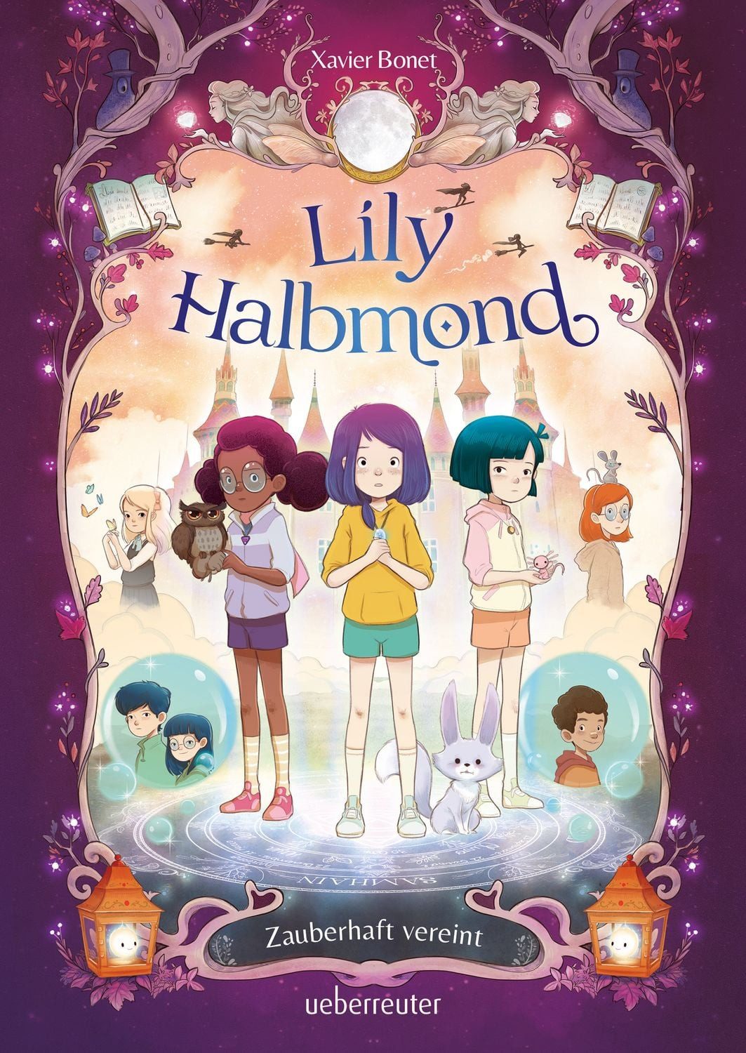 Kinderbuch Lily Halbmond – Zauberhaft vereint (Lily Halbmond, Bd. 2) Ein farbig i Xavier Bonet
