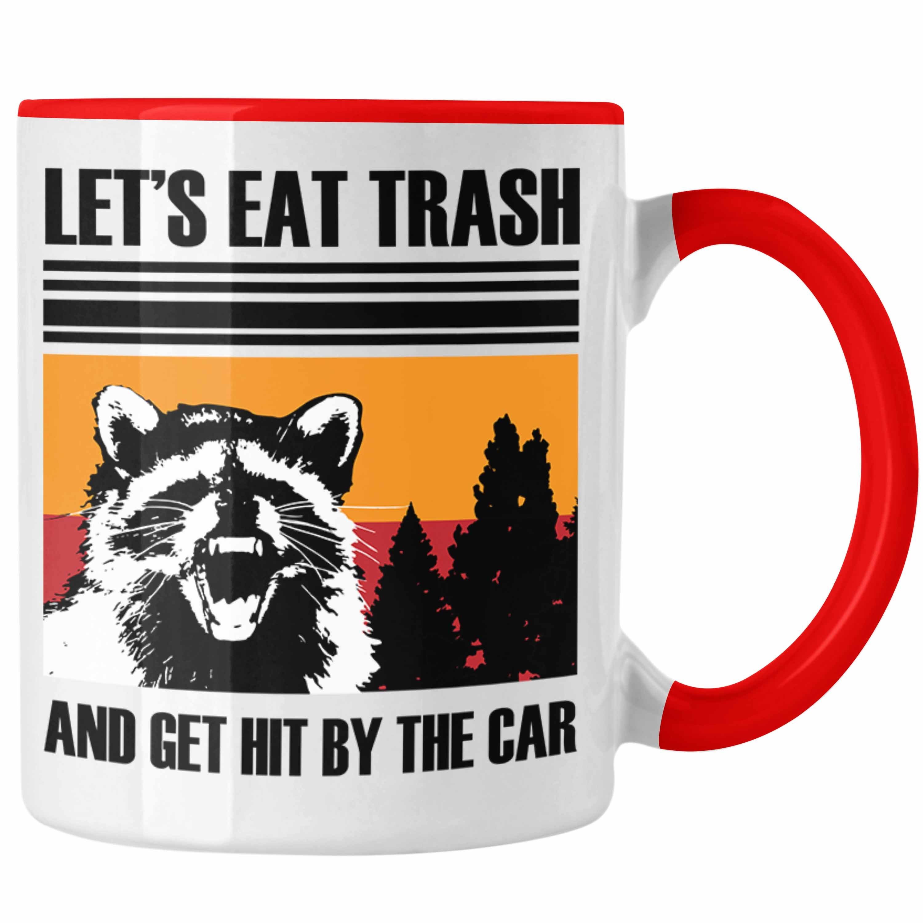 Trendation Tasse Waschbär Tasse Geschenk für Tierliebhaber Waschbären "Lets Eat Trash" Rot