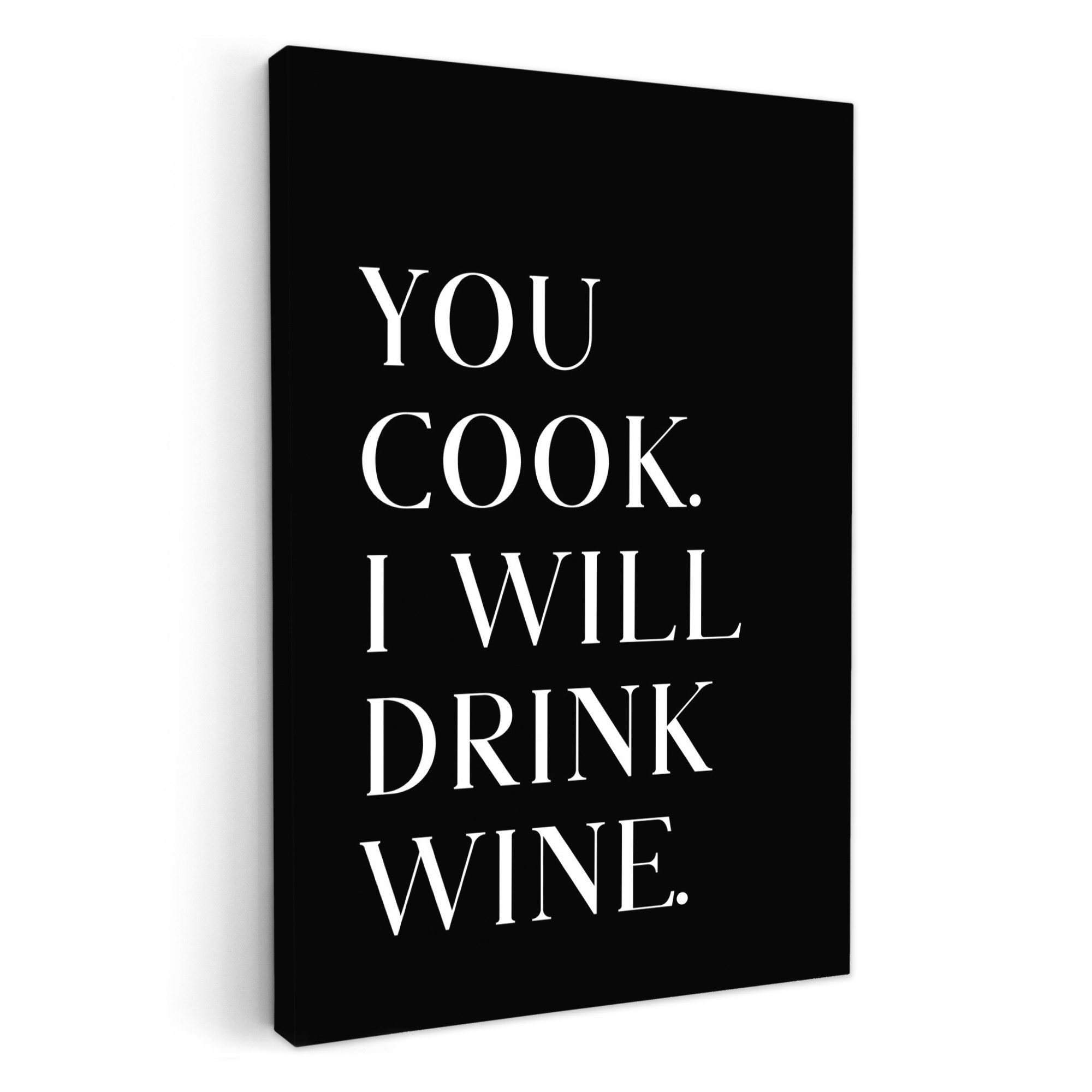 OneMillionCanvasses® Leinwandbild Zitat - 'You cook, I will drink wine' - S günstig online kaufen