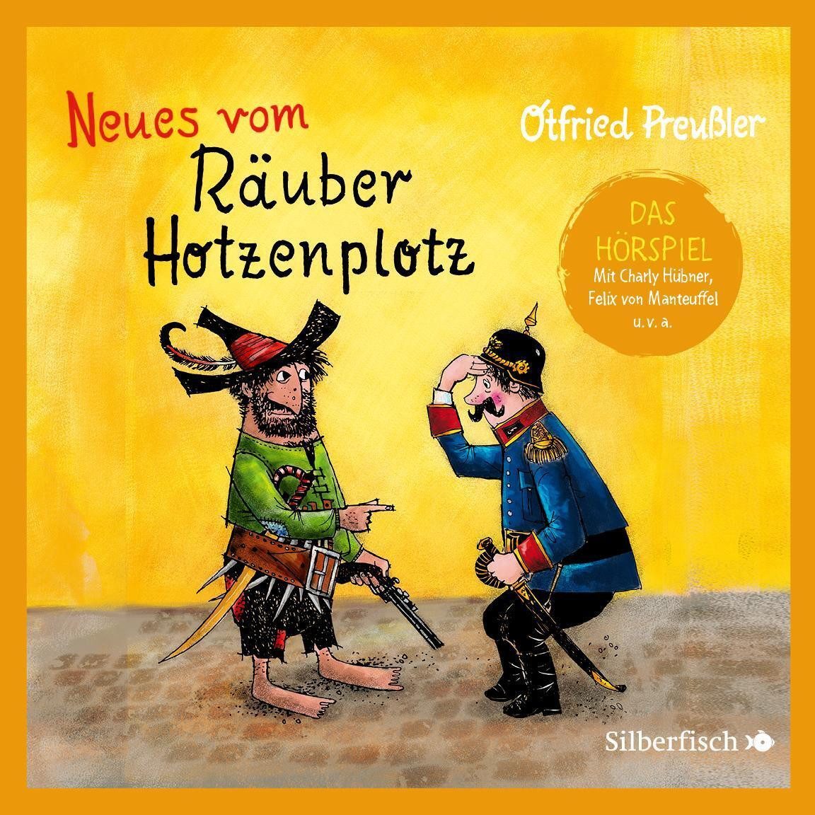 Silberfisch Verlag Hörspiel Der Räuber Hotzenplotz 2: Neues vom Räuber Hotzenplotz - Das Hörspiel