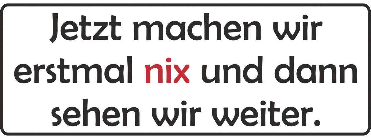 Aufkleber Hermann Schütz Aufkleber Jetzt machen wir...