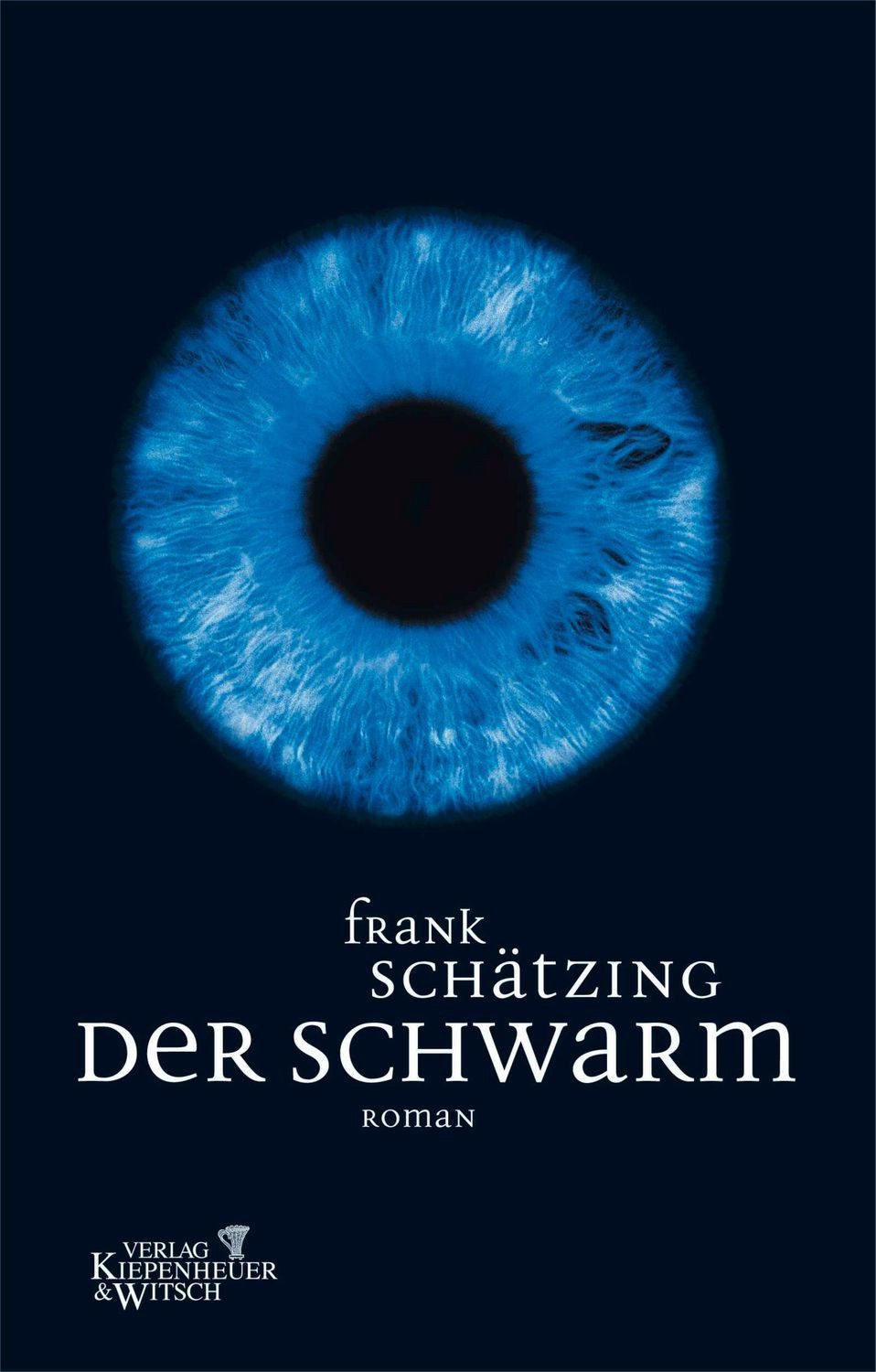 Der Schwarm / Frank Schätzing