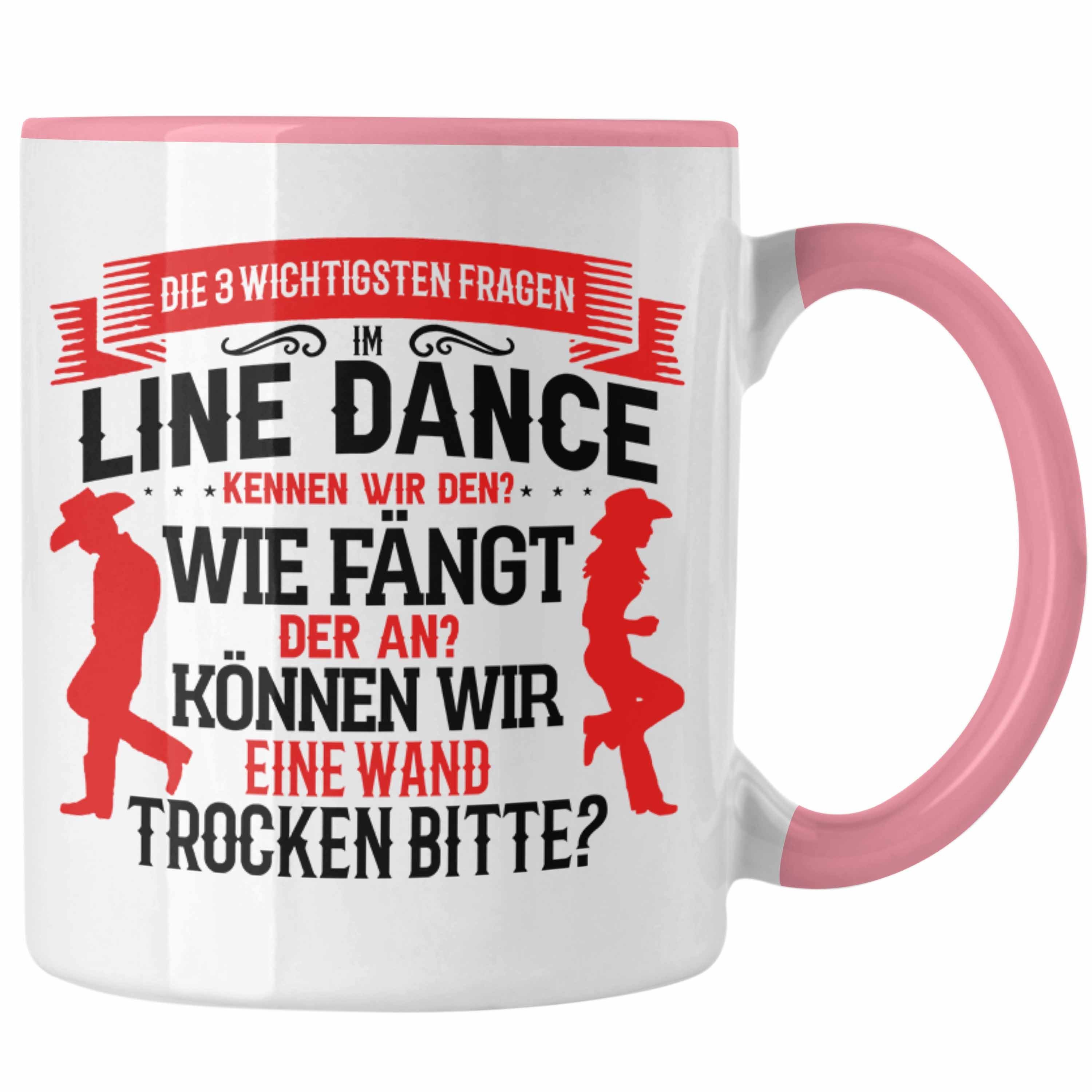 Trendation Tasse Line Dance Tasse Geschenk Spruch Linedance Kafffeetasse Sprüche Rosa