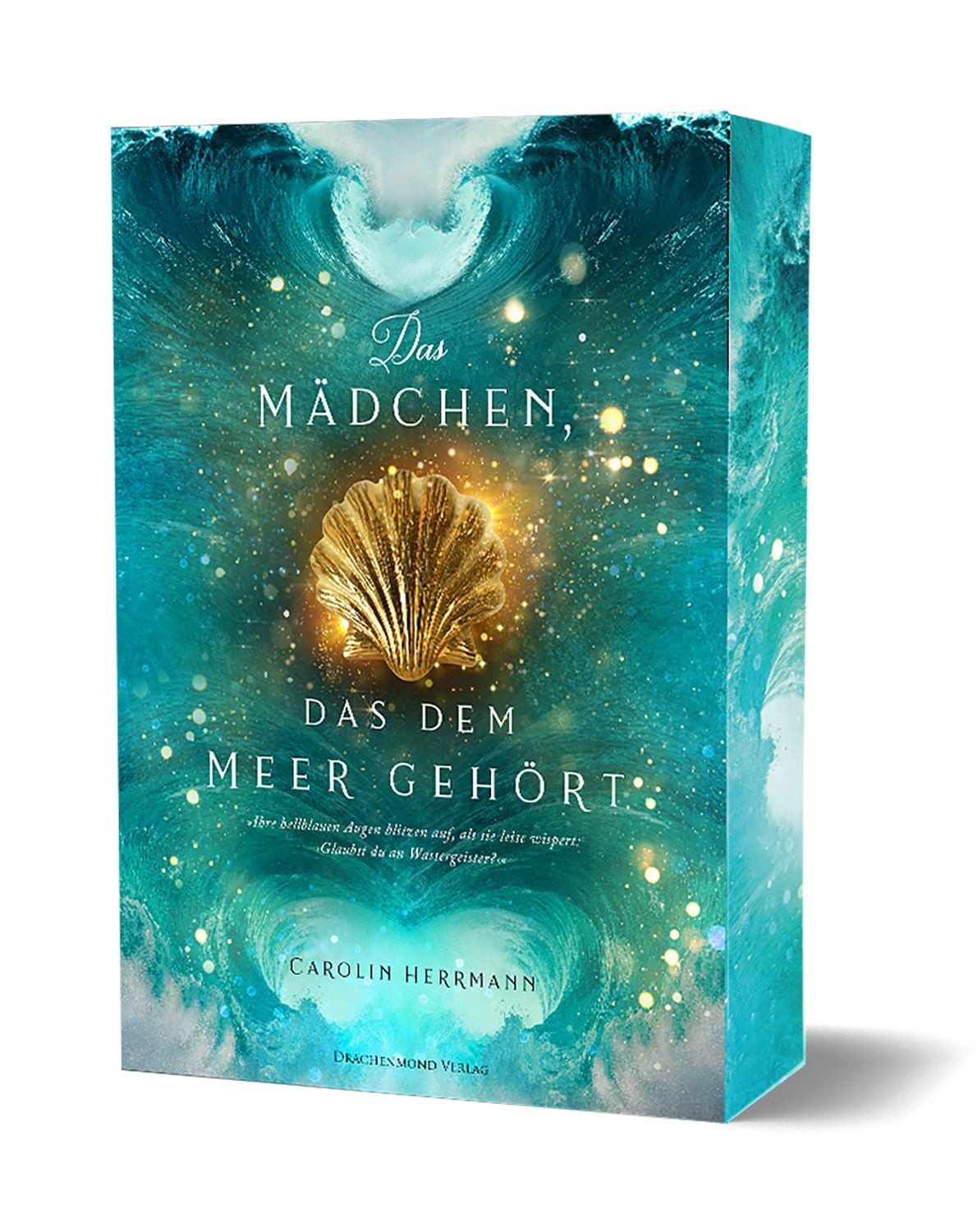 Das Mädchen, das dem Meer gehört / Carolin Herrmann