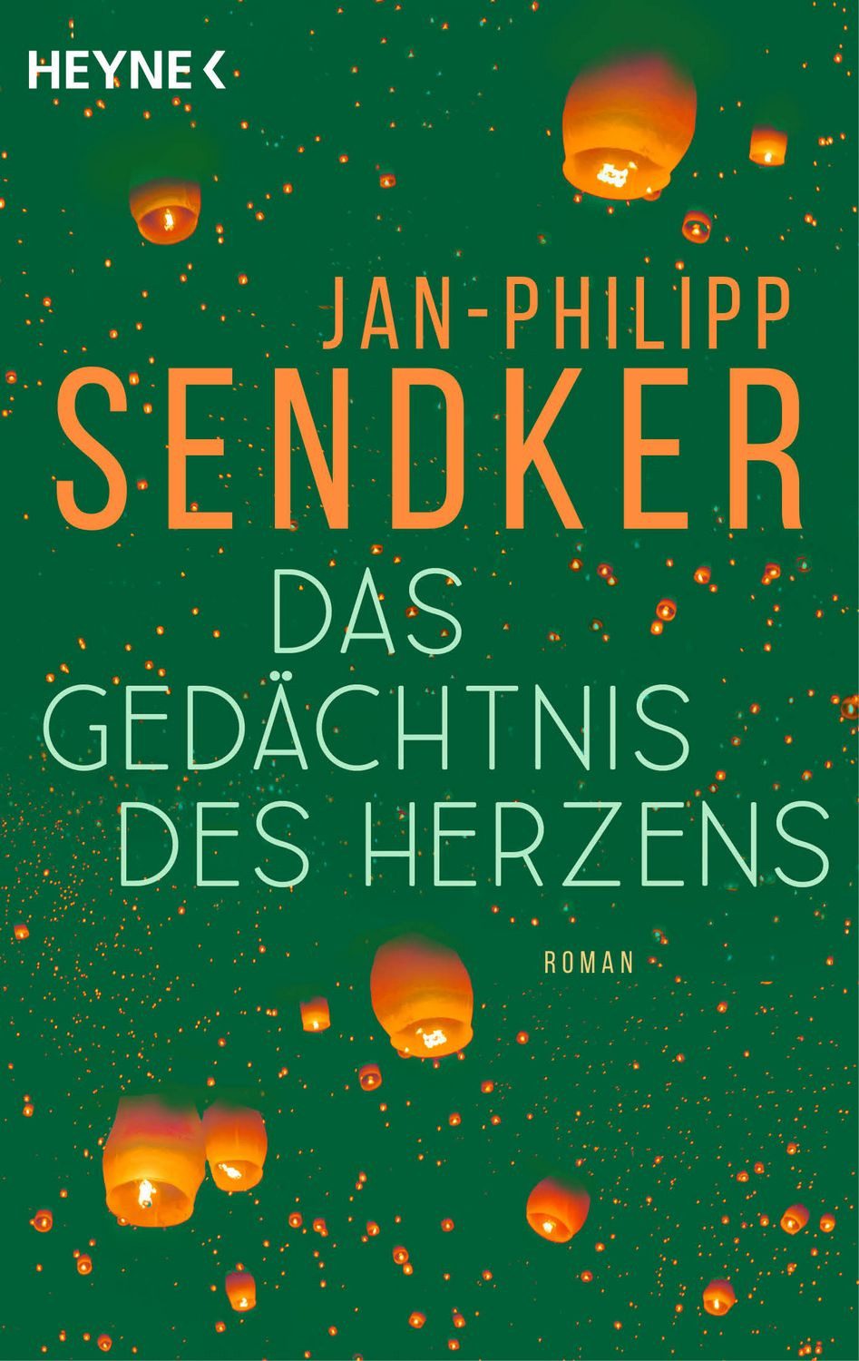 Das Gedächtnis des Herzens / Jan-Philipp Sendker