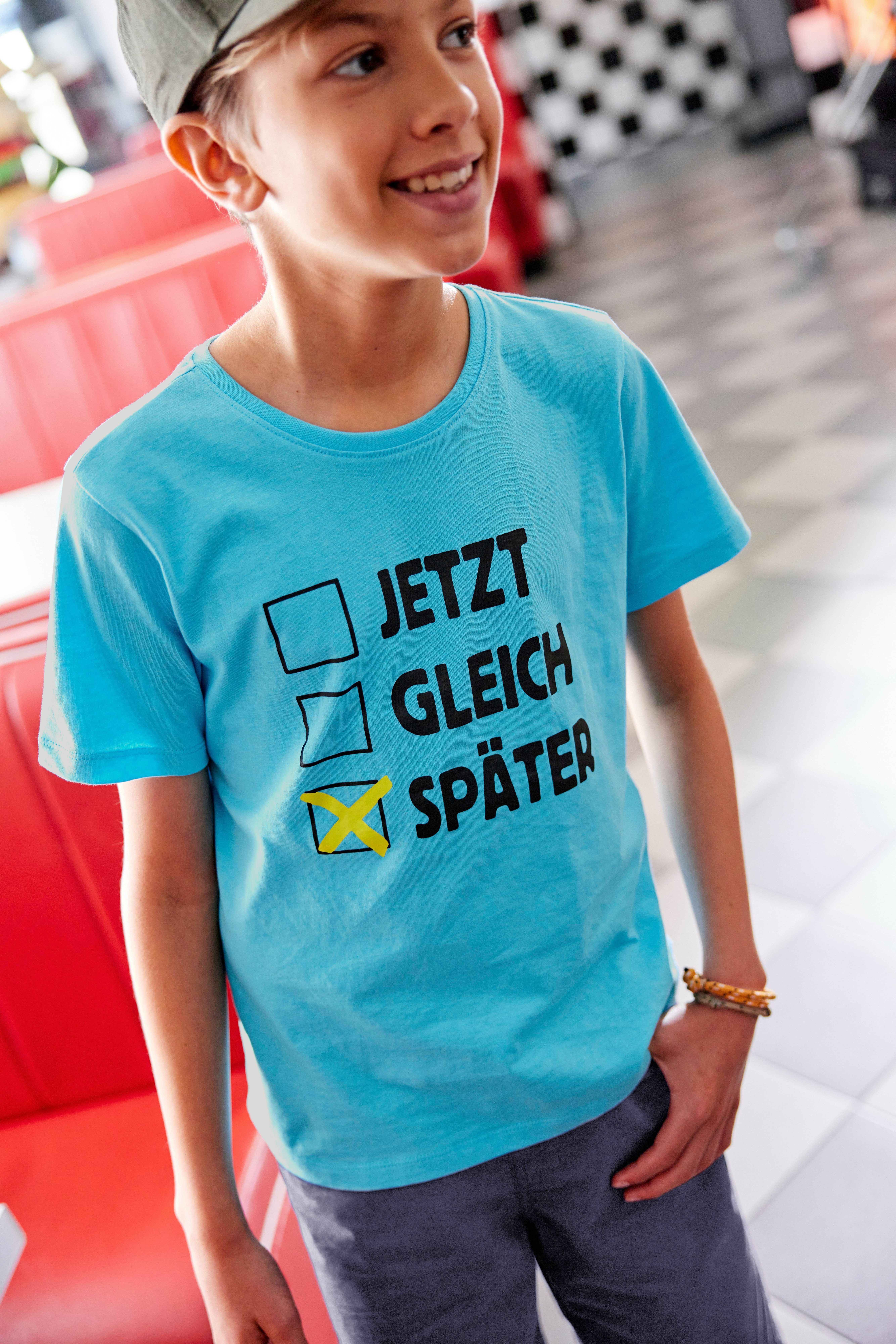 SPÄTER, KIDSWORLD T-Shirt Spruch