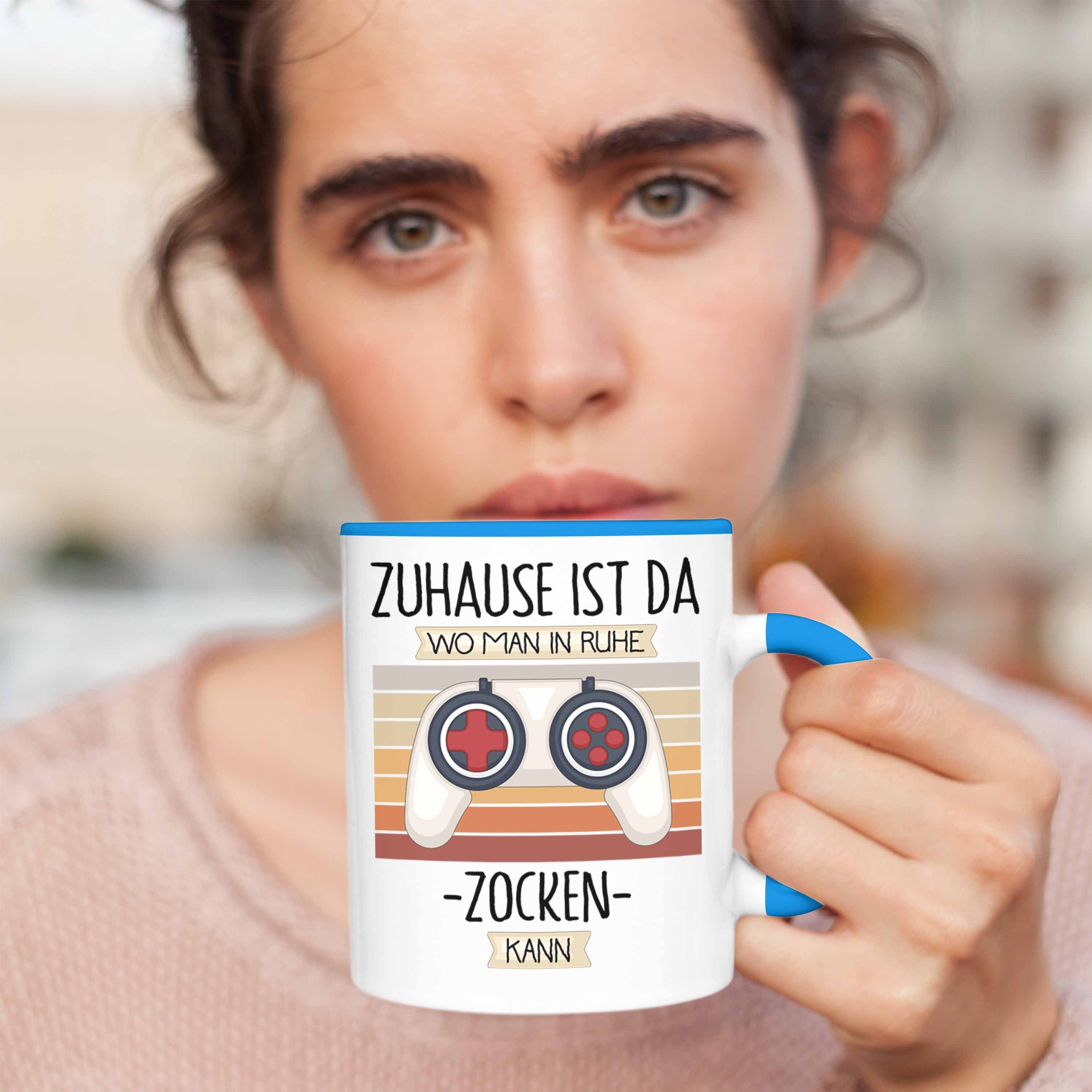 Lustiger Tasse Ma Gamer Geschenk Zuhause Da Trendation Spruch Geschenkidee Tasse Ist Blau Wo