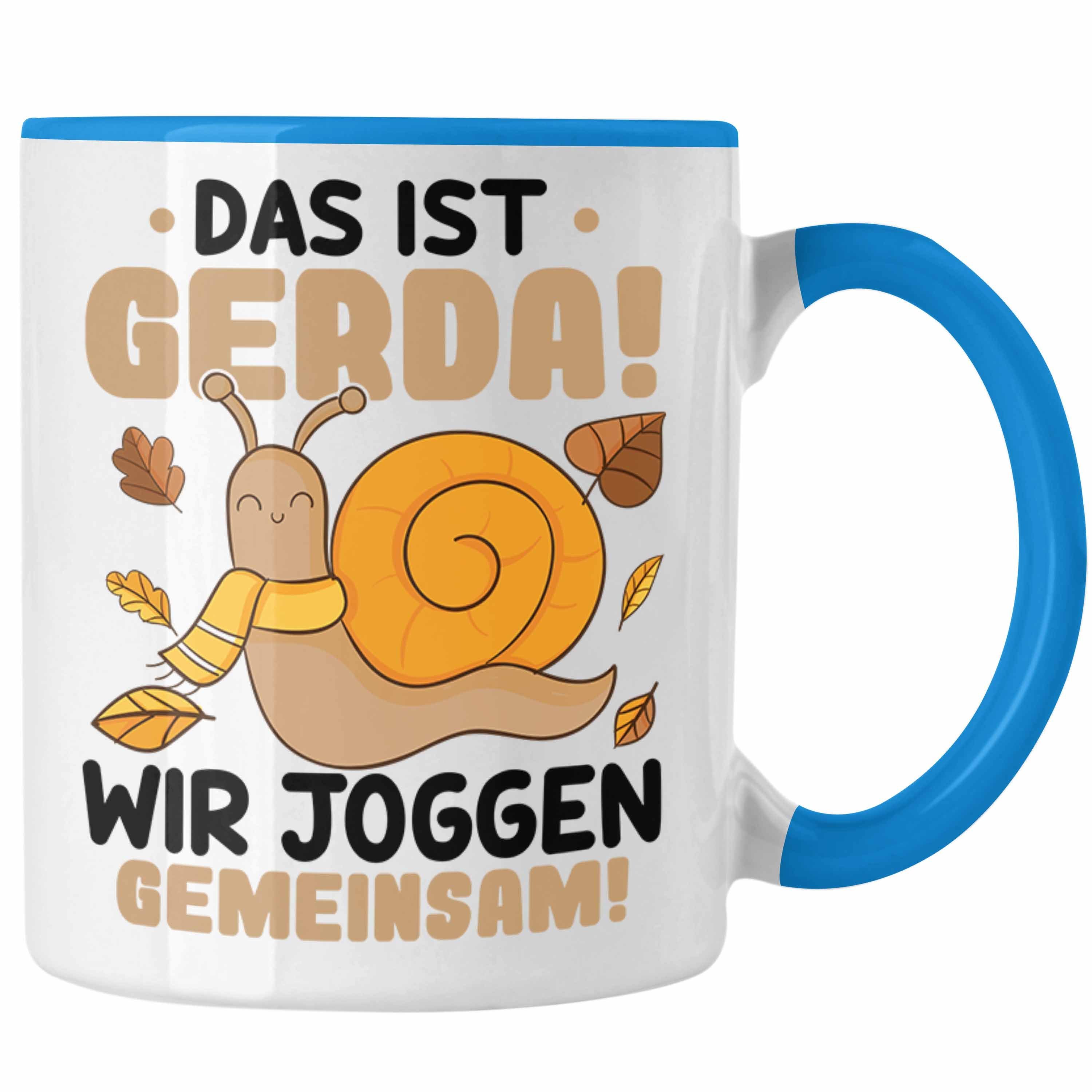 Wir - Geschenk Tasse Trendation Ist Das Gemeinsam Gerda Jogger Joggen Schnecke Blau Tasse Lustiger Trendation Spruch
