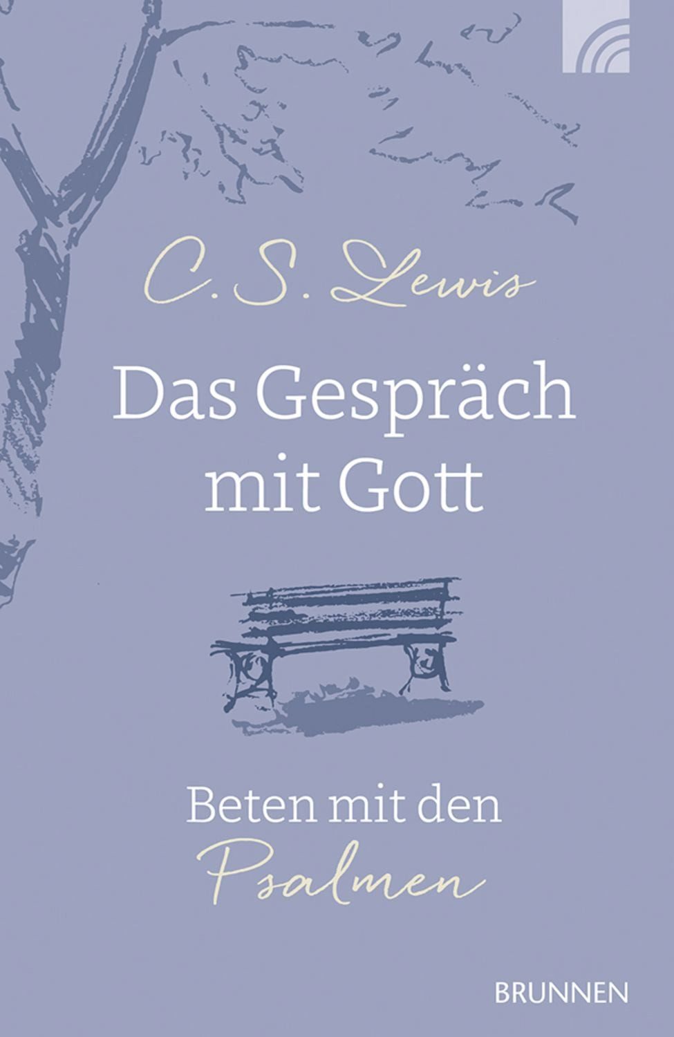 Das Gespräch mit Gott / C. S. Lewis