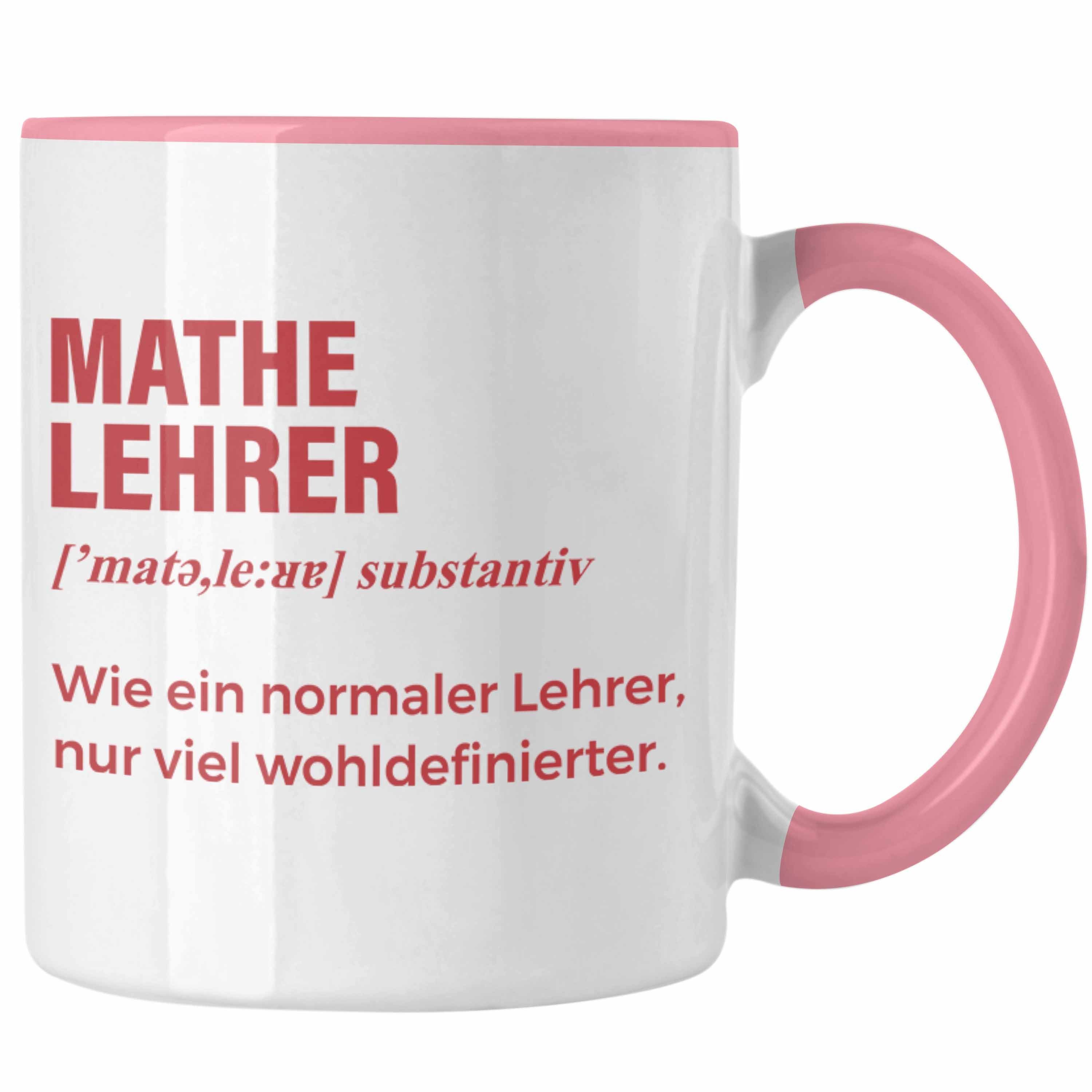 Trendation Tasse Trendation - Mathelehrer Tasse Mathematiker Tassen mit Spruch Lustig Kaffeetasse Geschenk Wie ein Normaler Lehrer Rosa