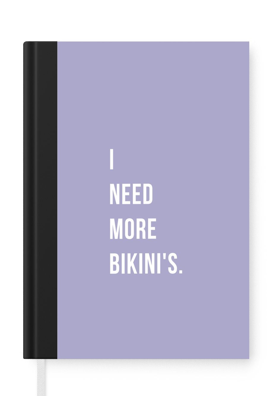 MuchoWow Notizbuch Ich brauche mehr Bikinis - Lila - Zitat, Journal, Merkzettel, Tagebuch, Notizheft, A5, 98 Seiten, Haushaltsbuch