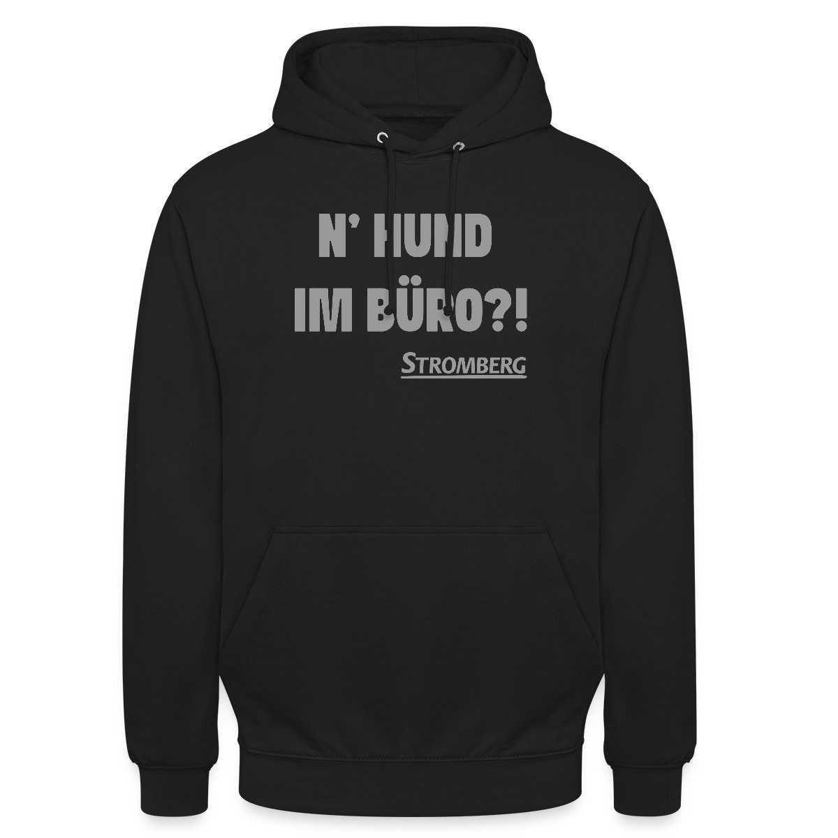 Hoodie Stromberg Mit Spruch N' Hund Im Büro?! Unisex Hoodie
