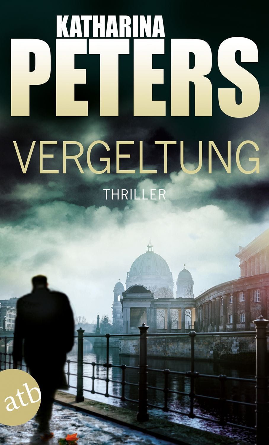 Vergeltung / Hannah Jakob Band 3 / Katharina Peters