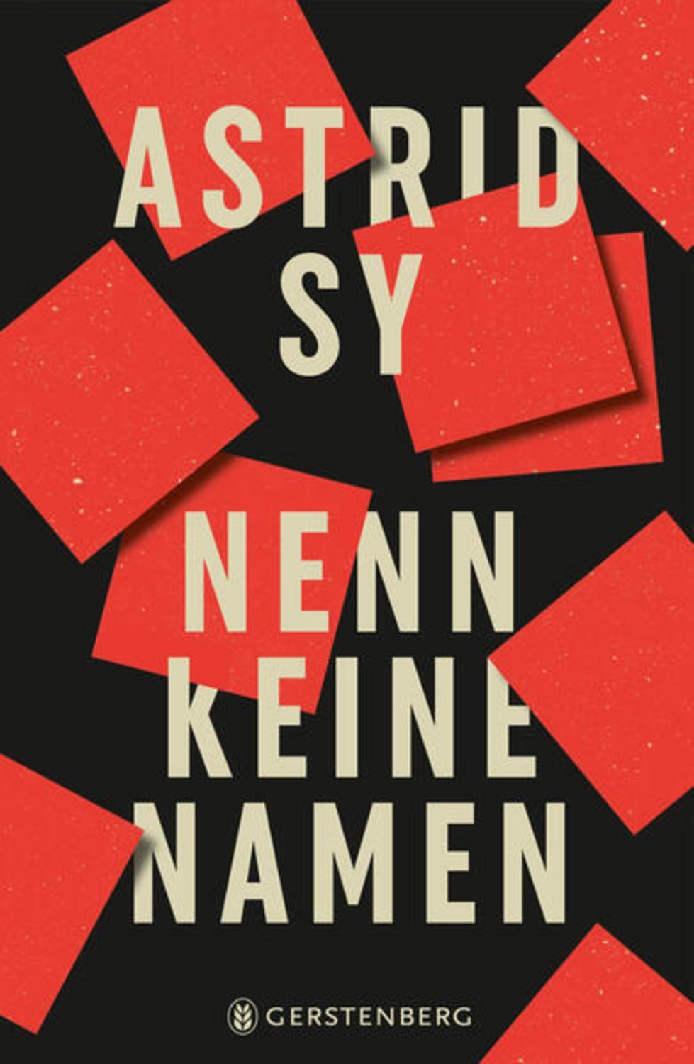 Nenn keine Namen / Astrid Sy