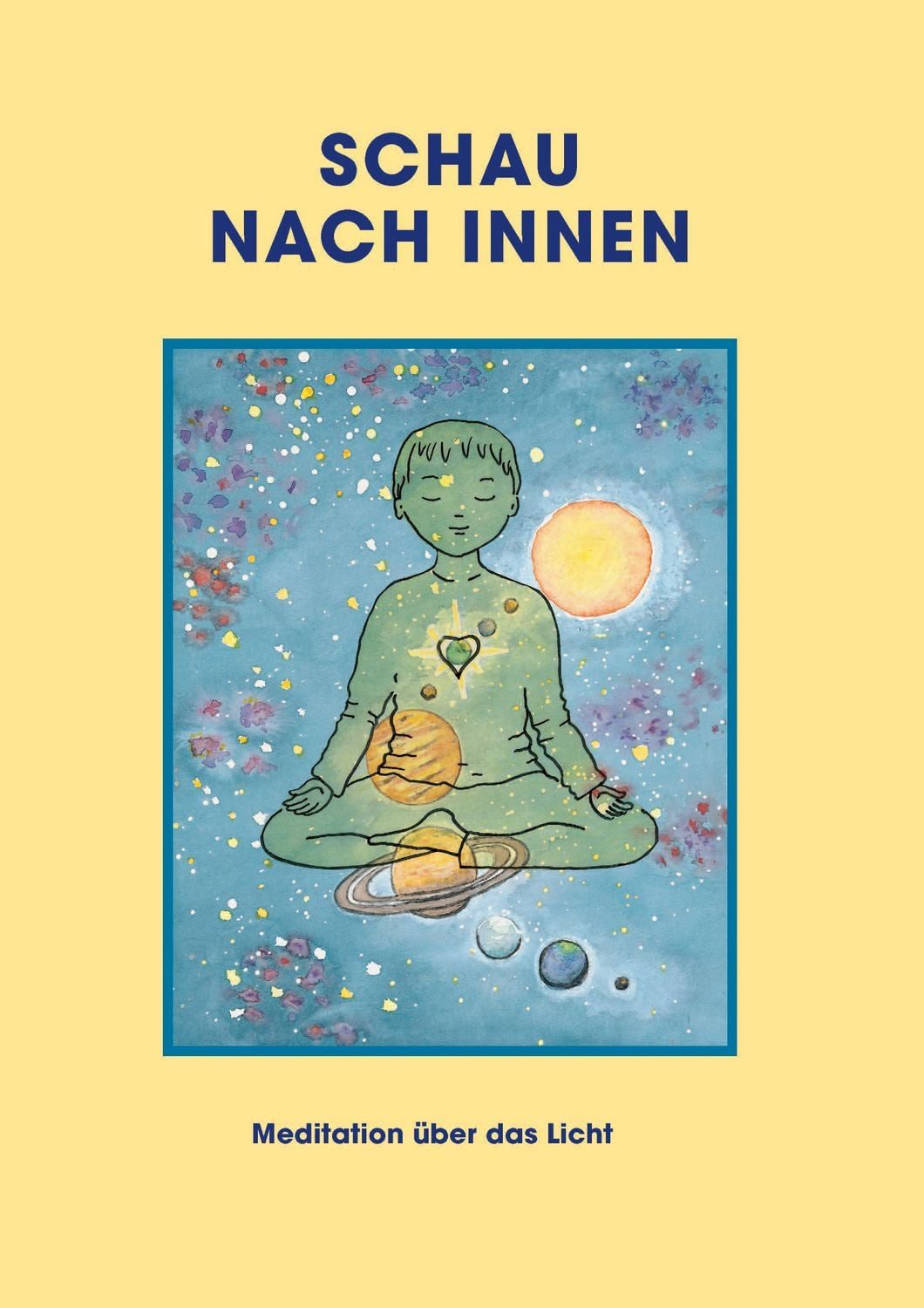 Schau nach innen! Meditation über das Licht / Sathya Sai Baba, Meditation über das Licht, X