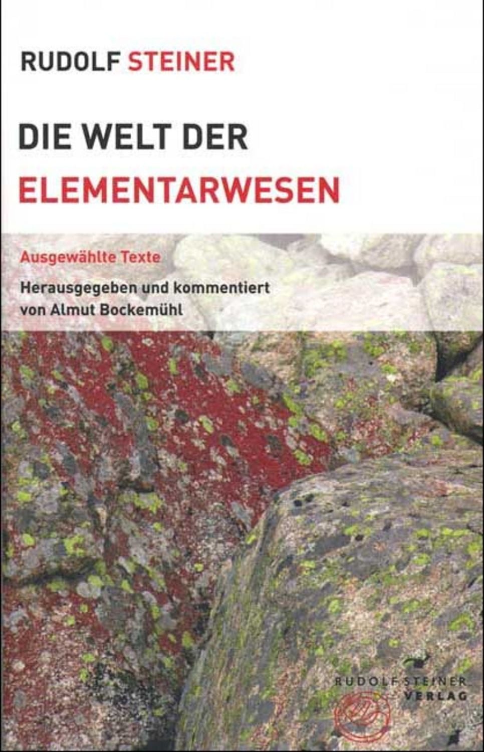 Die Welt der Elementarwesen / Rudolf Steiner