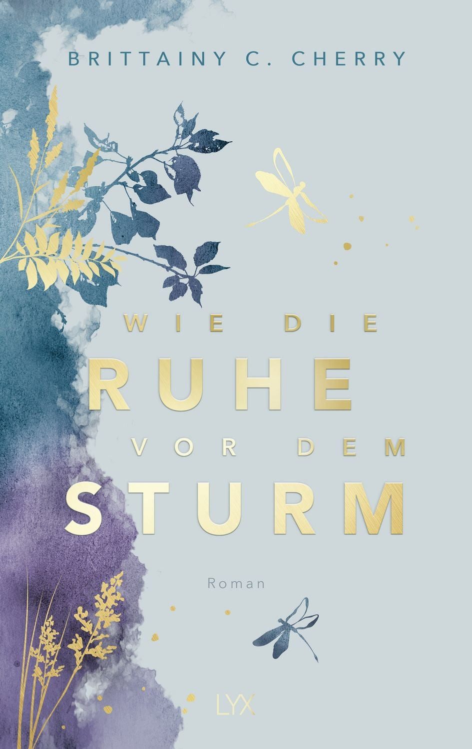 Wie die Ruhe vor dem Sturm: Special Edition / Brittainy Cherry