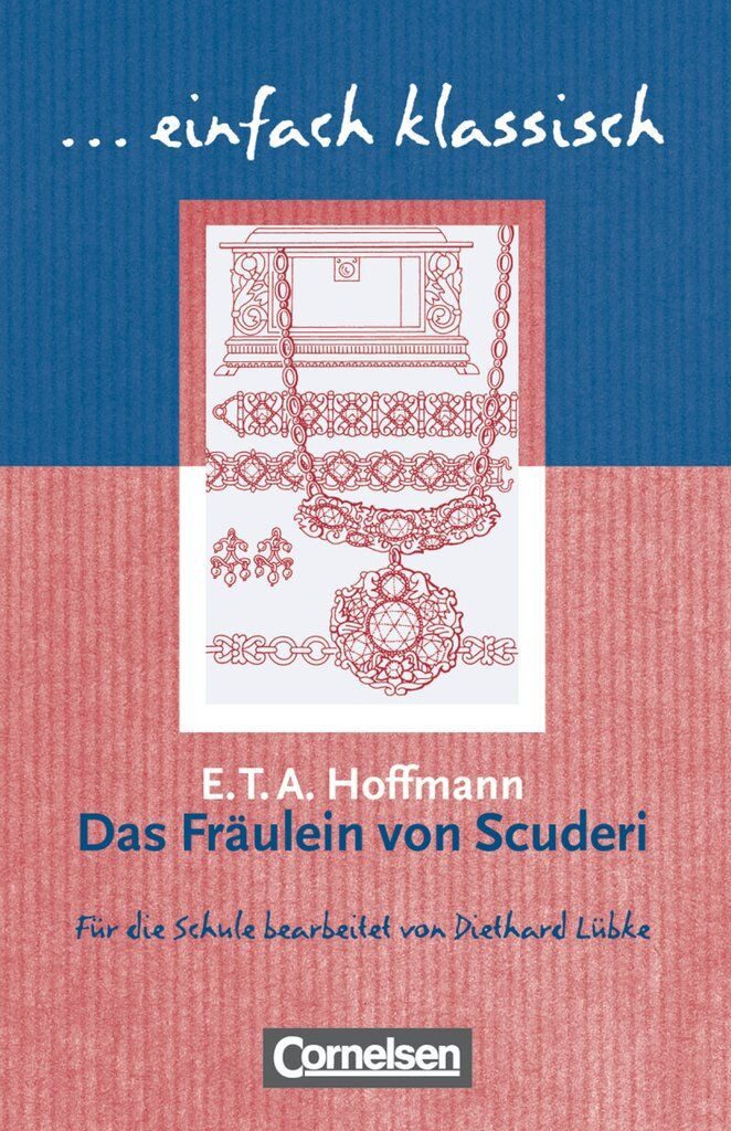 Einfach klassisch - Klassiker für ungeübte Leser/-innen Das Fräulein v / E.T.A. Hoffmann