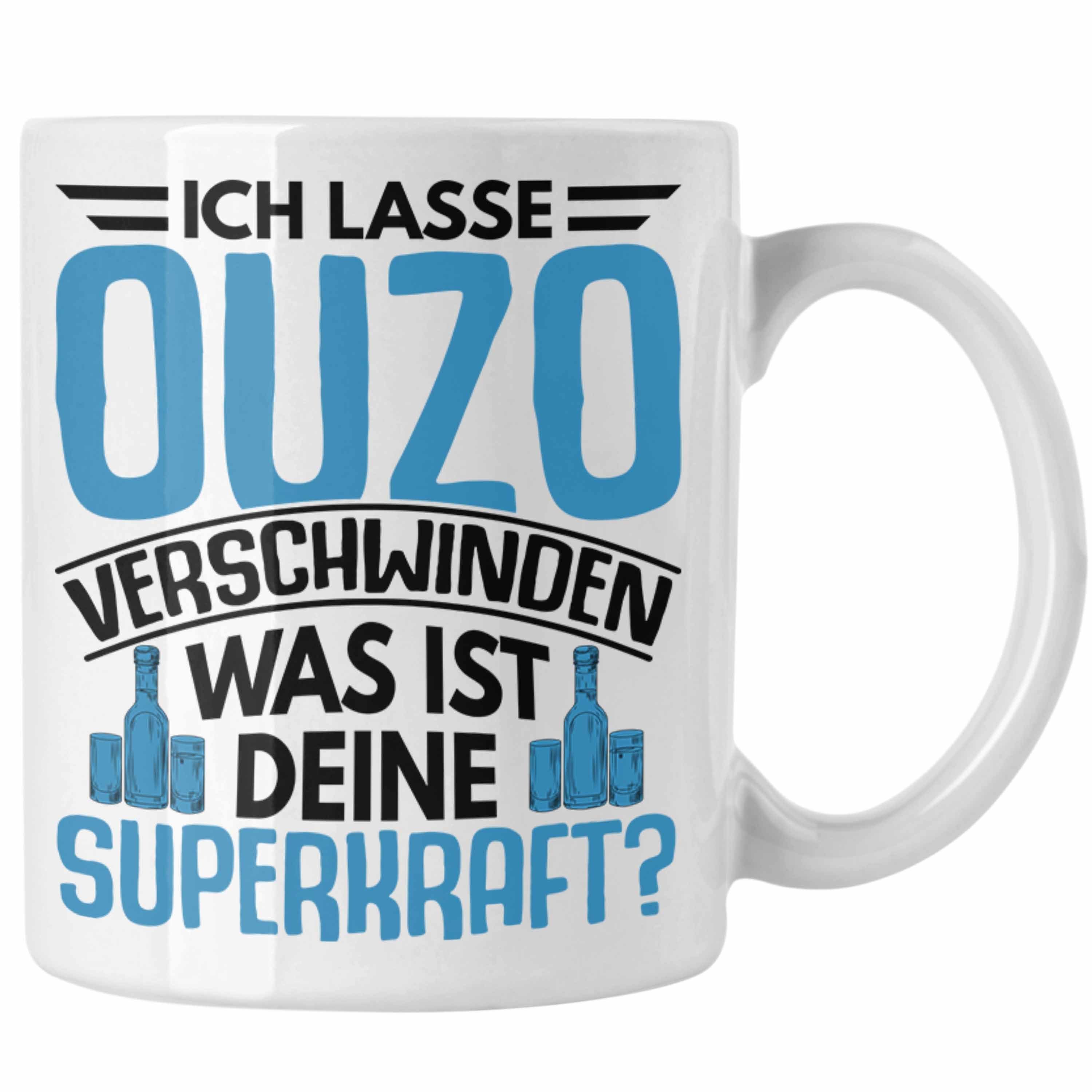 Trendation Tasse Trendation - Ouzo Schnaps Tasse Geschenk Greiche Griechenland Geschenkidee Lustiger Spruch Weiss | Teetassen