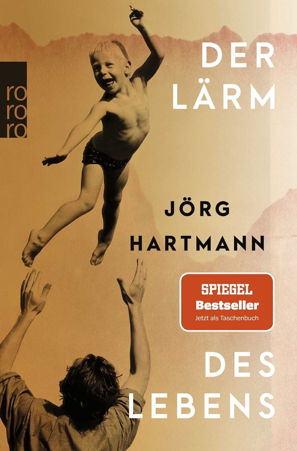 Der Lärm des Lebens / Jörg Hartmann