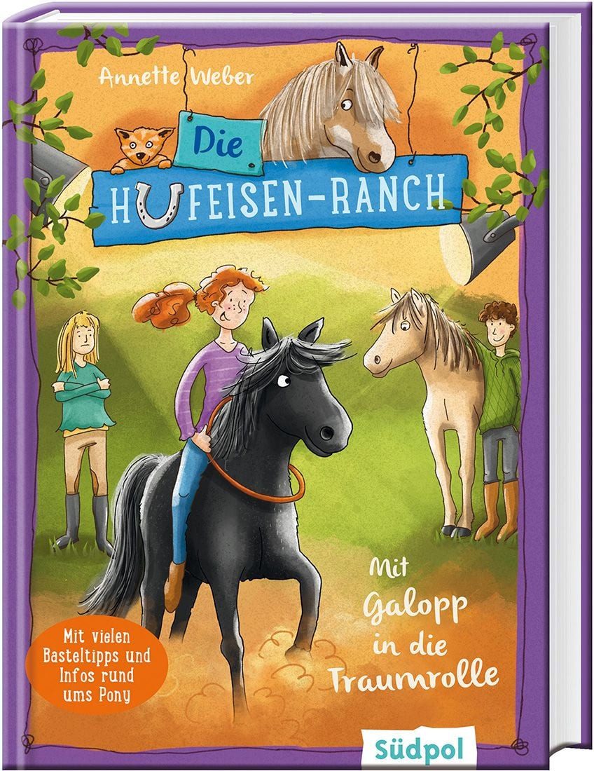 Die Hufeisen-Ranch - Mit Galopp in die Traumrolle / Annette Weber, Pferdebuch für Mädchen ab 8 Jahre – Ponys, Freundschaft und Natural Horsemanship