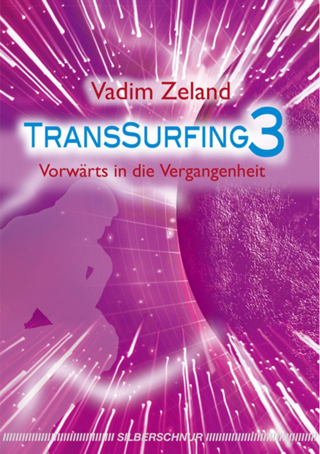 Transsurfing 3 / Vadim Zeland