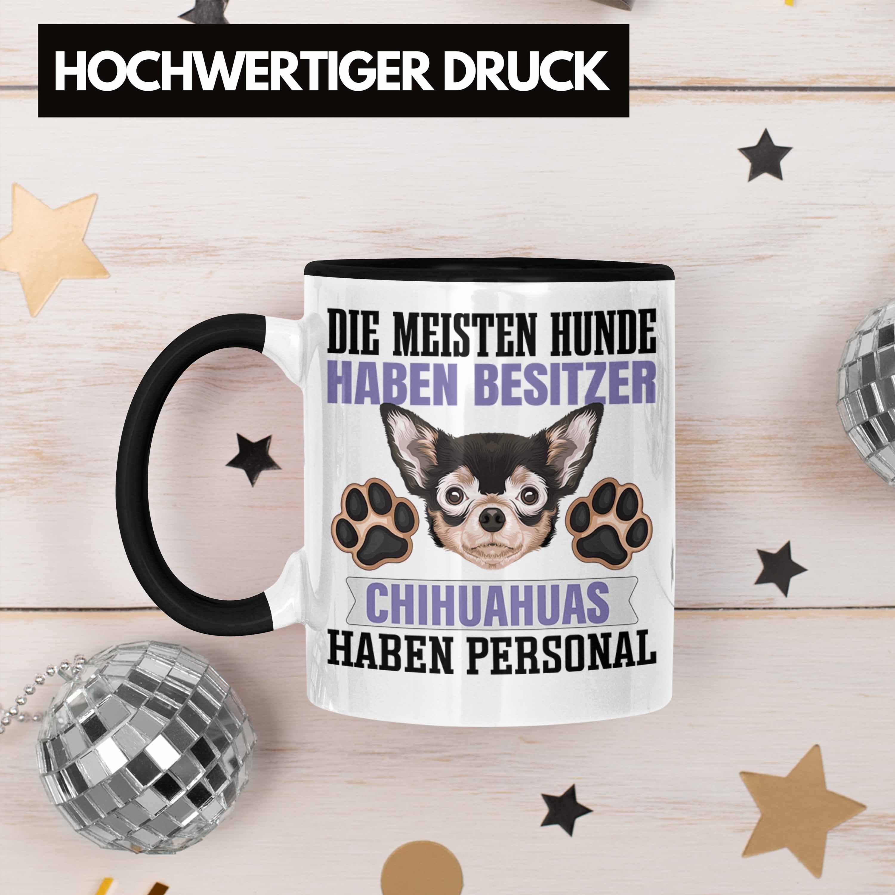 Besitze Tasse Chihuahua Schwarz Geschenk Tasse Besitzer Lustiger Spruch Geschenkidee Trendation