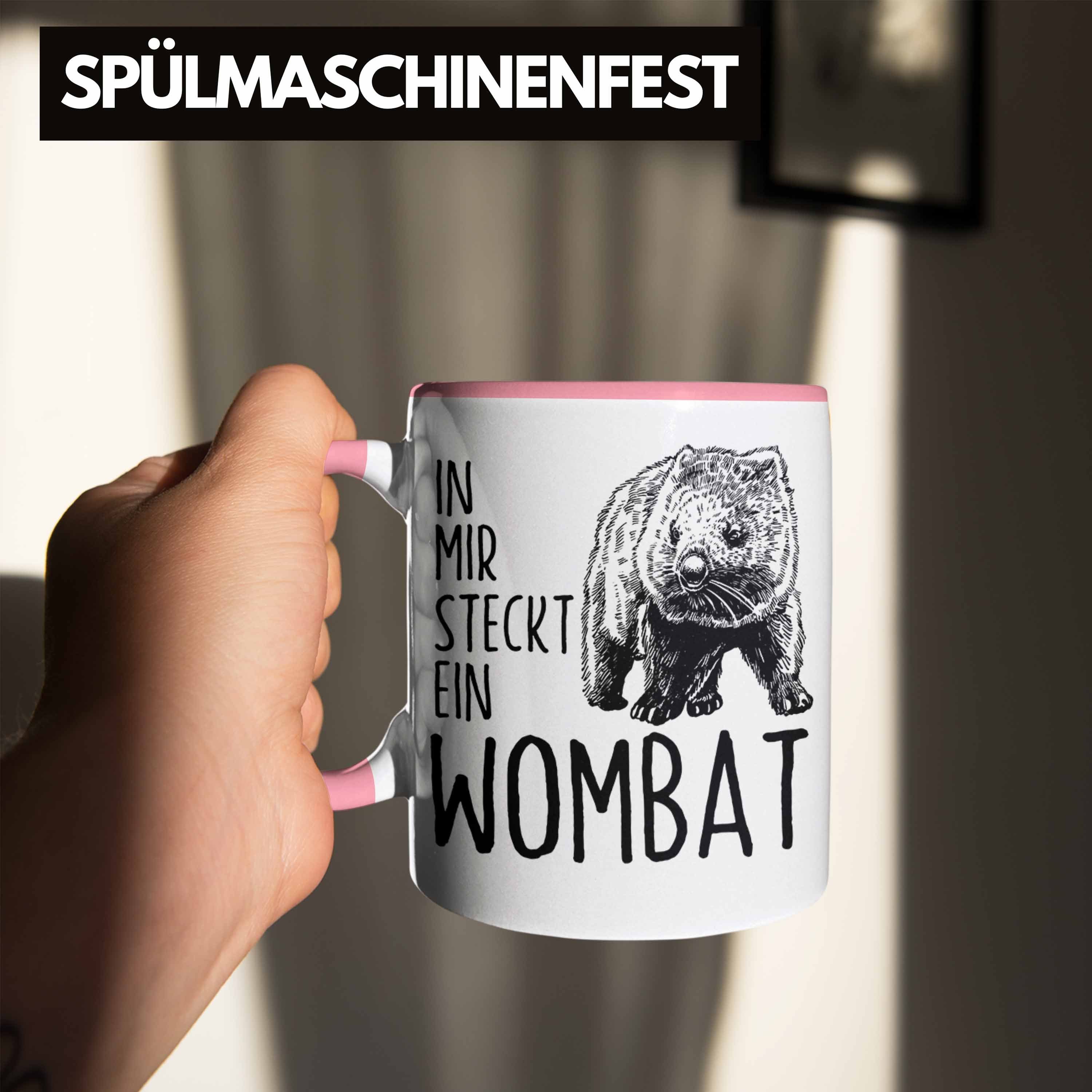 In Mir Wombat für Trendation Tasse Liebhaber Geschenk Ein Tasse Steckt Rosa Wombat Wombat