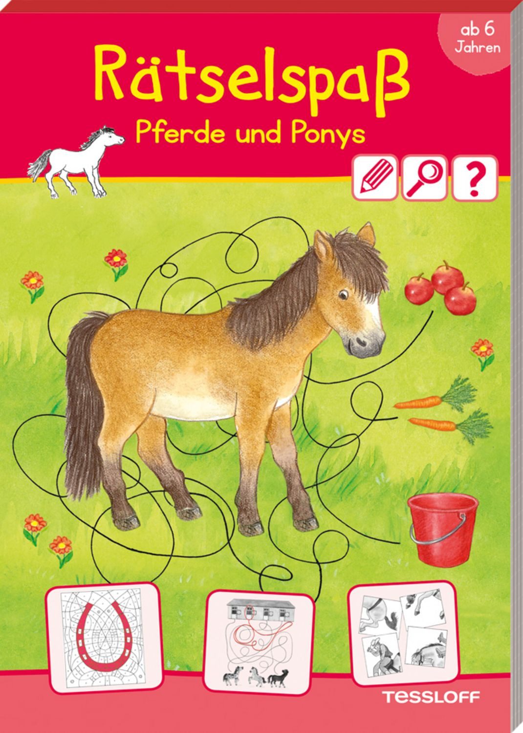 Rätselspaß Pferde & Ponys. Ab 6 Jahren / Irmtraut Teltau