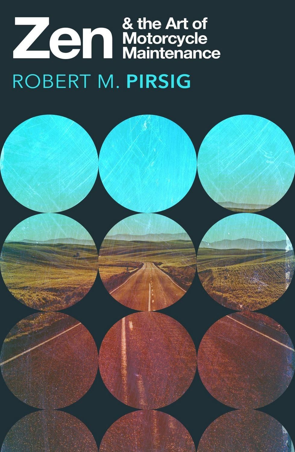 Zen and the Art of Motorcycle Maintenance / Robert M. Pirsig