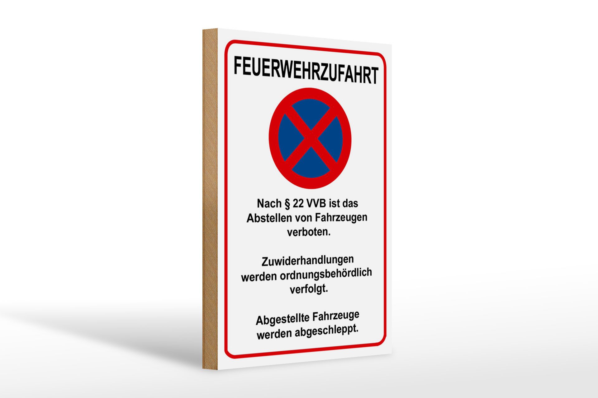 Holzbild Hinweis 20x30cm Feuerwehrzufahrt nach §22VVB 