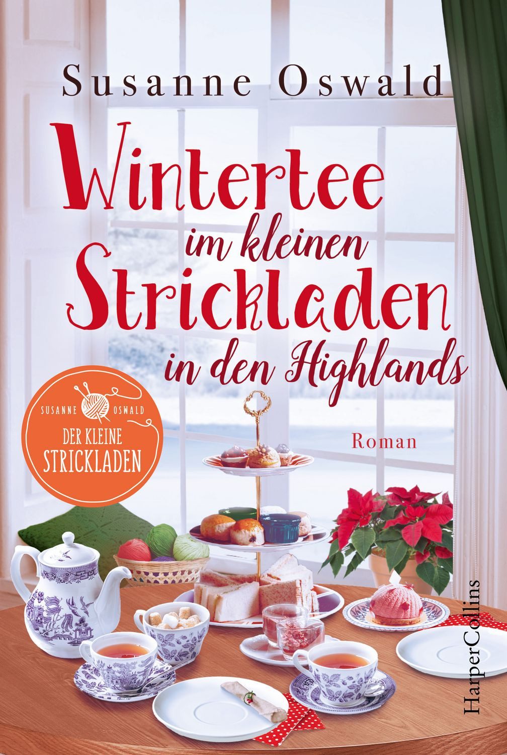 Wintertee im kleinen Strickladen in den Highlands / Susanne Oswald, Mit kreativen Strickanleitungen, Zwischen Wollsocken und Kräutertee, Wohlfühlroman für den Winter, Setting in Schottland, Bestsellerautorin