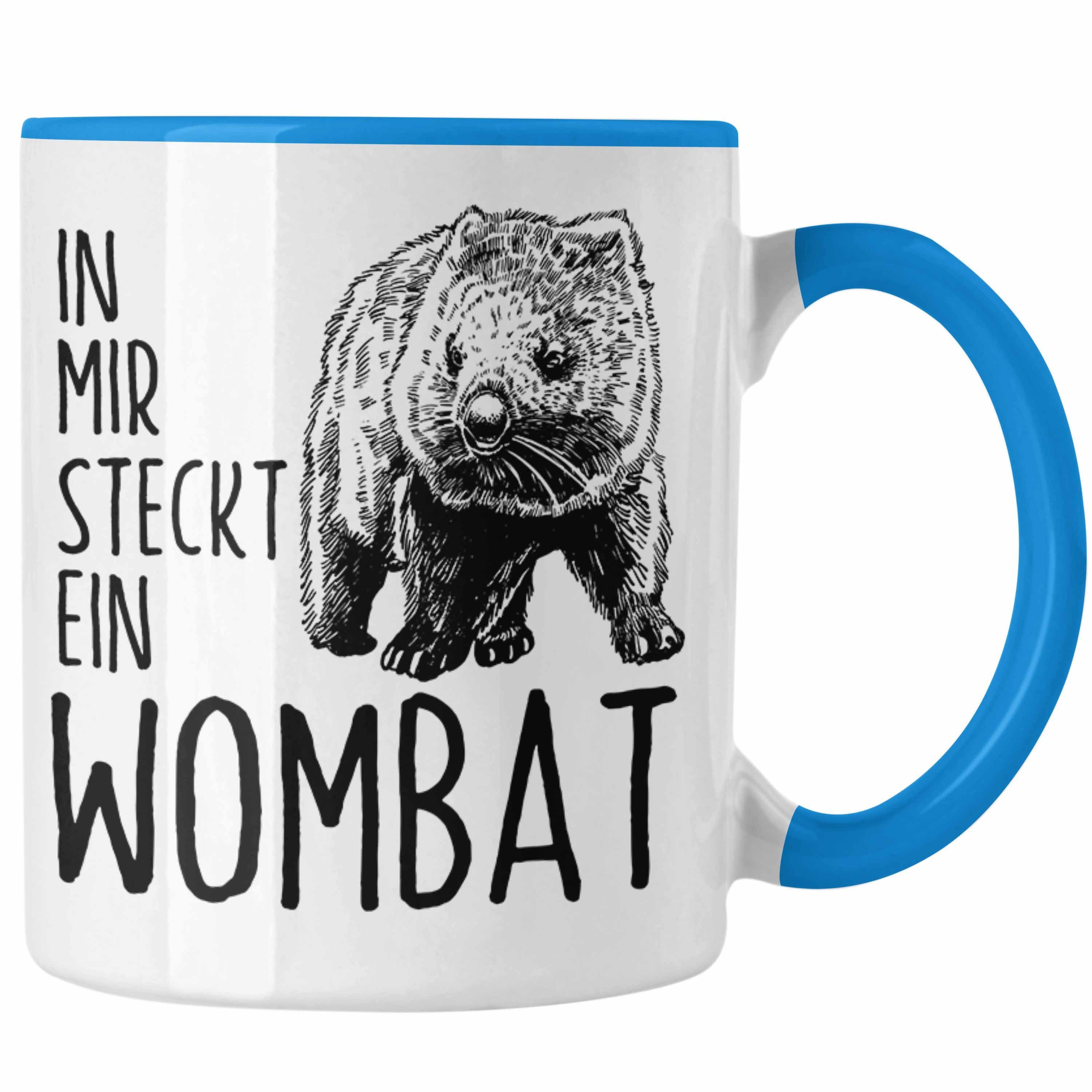 Trendation Tasse Wombat Tasse Geschenk Wombat für Mir Wombat Liebhaber Steckt Ein In Blau