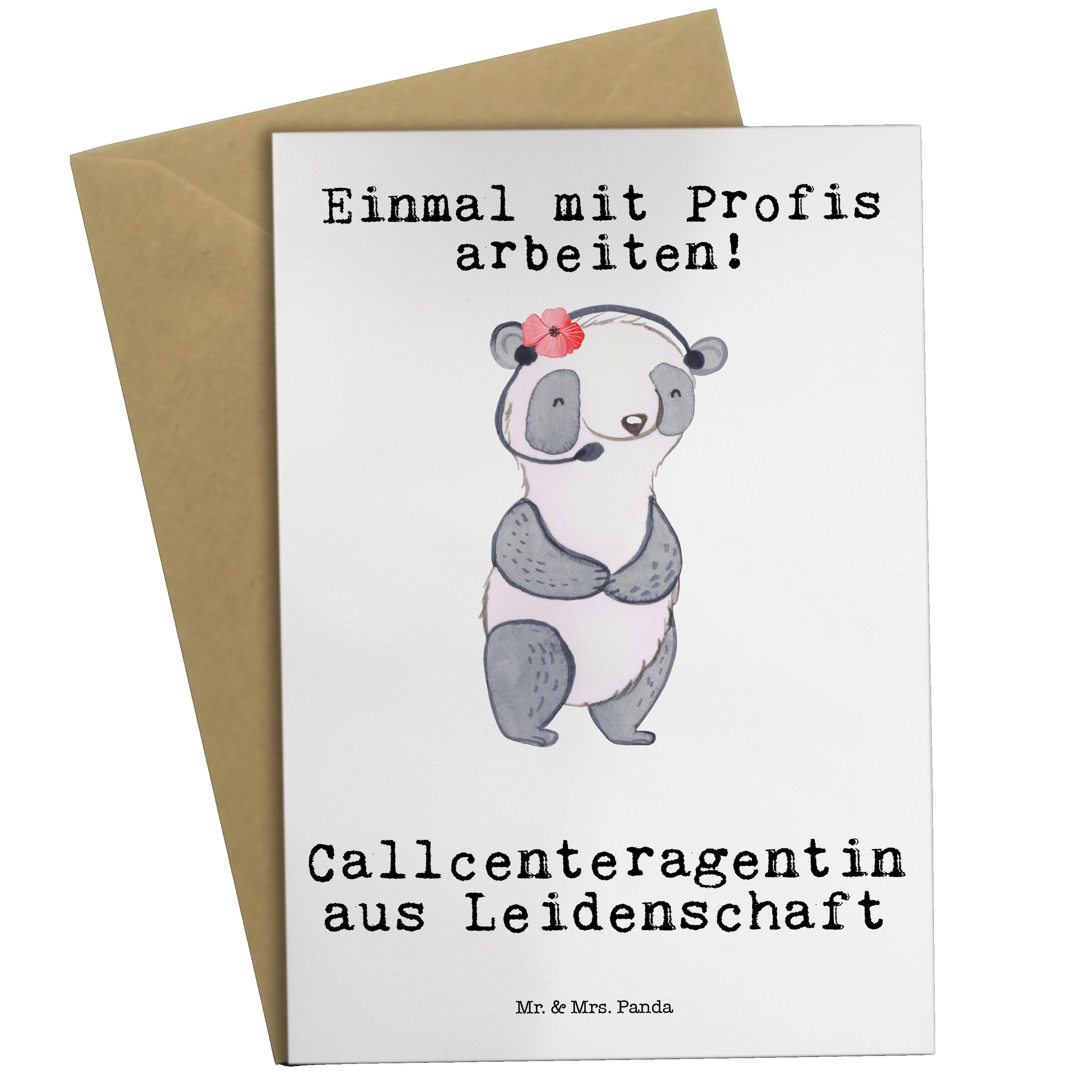 Mr. & Mrs. Panda Grußkarte Callcenteragentin Leidenschaft - Weiß - Geschenk, customer service, D, Matte Innenseite