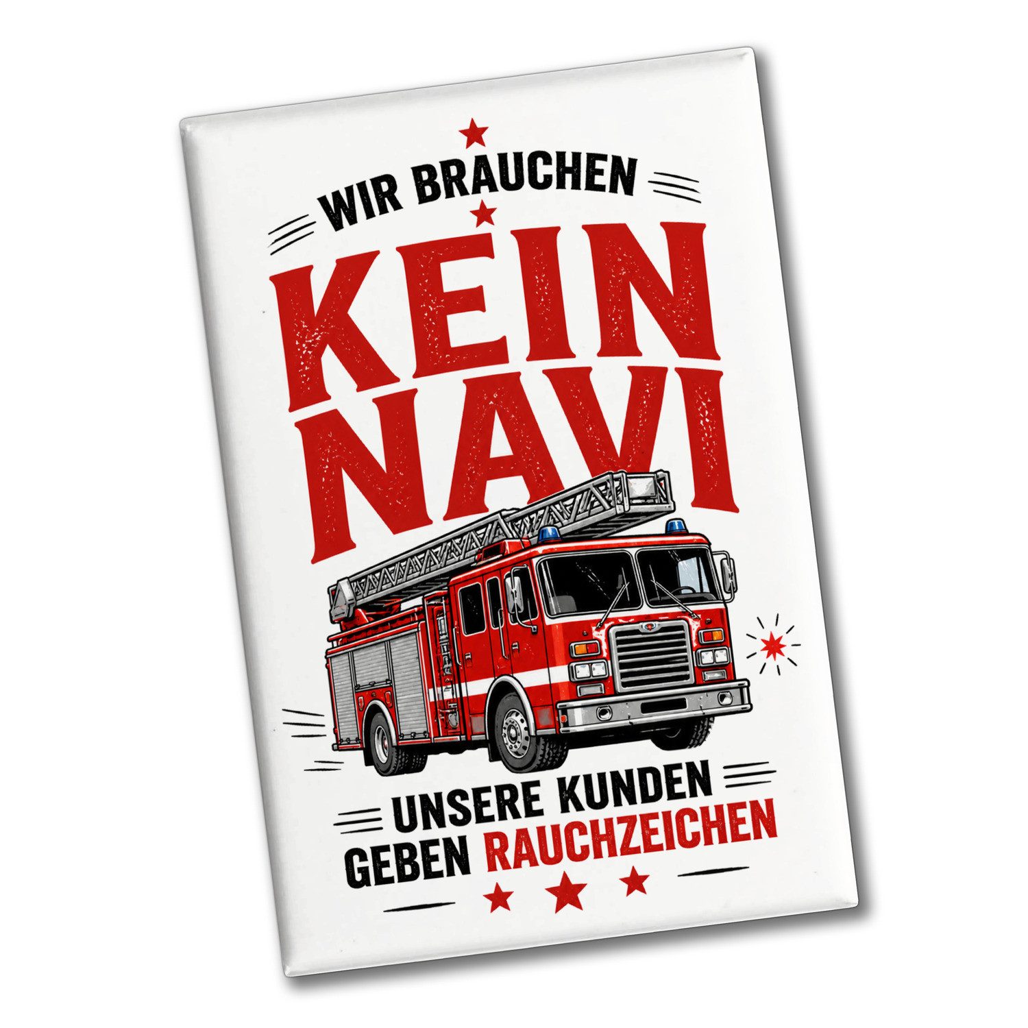 speecheese Magnet Souvenir Magnet Feuerwehr Dekomagnet für Feuerwehrfreunde Mit Spruch:
