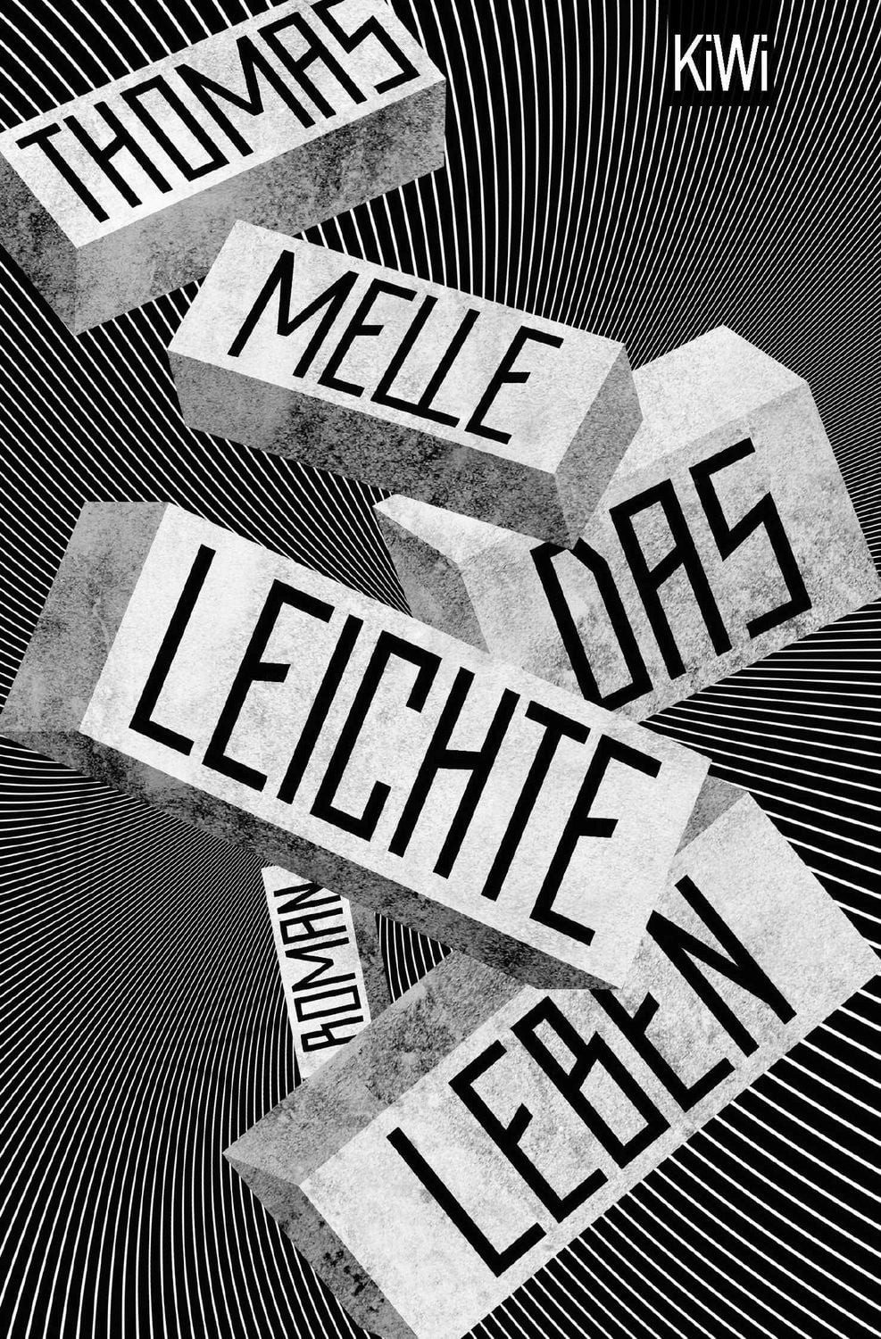 Das leichte Leben / Thomas Melle