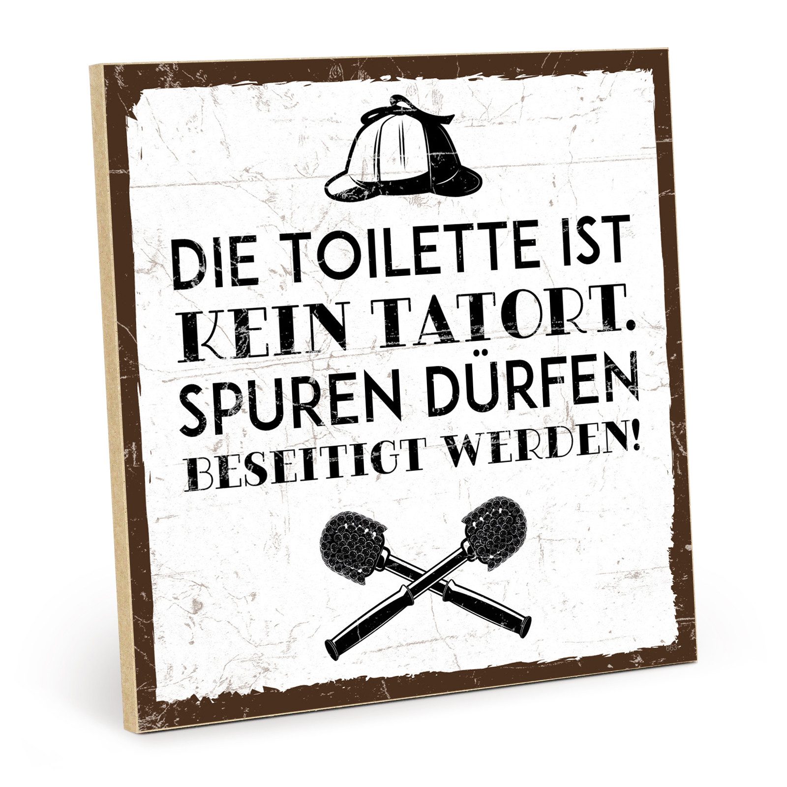 TypeStoff Holzbild Holzschild mit Spruch – Toilette, kein Tatort