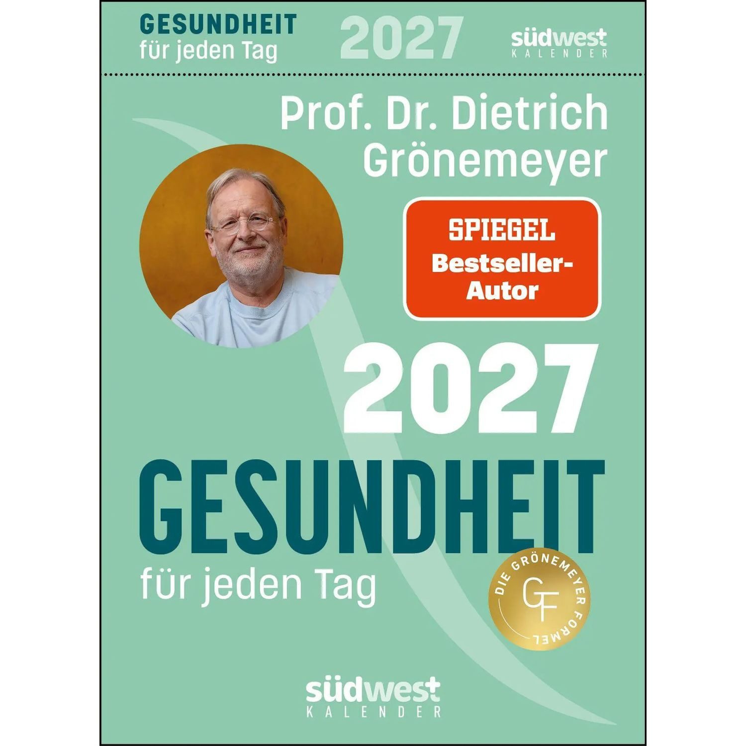 Südwest-Verlag Abreißkalender Gesundheit für jeden Tag 2027 - Tagesabreißkalender zum Aufstellen...