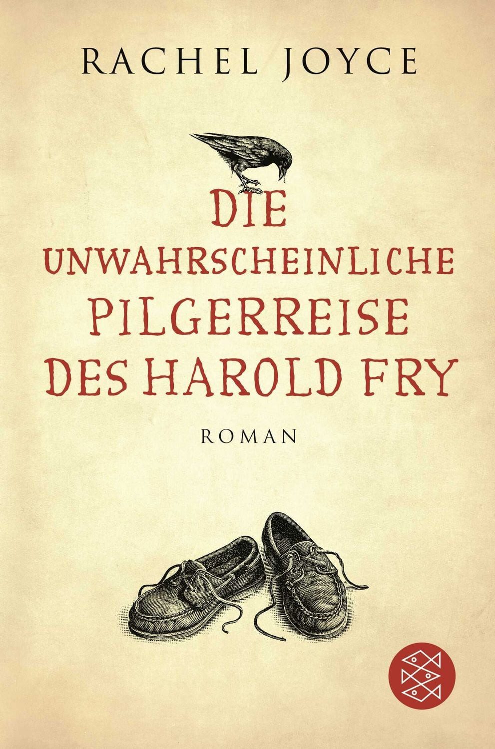 Die unwahrscheinliche Pilgerreise des Harold Fry / Rachel Joyce, Roman, Der Weltbestseller jetzt verfilmt mit Jim Broadbent und Penelope Wilton