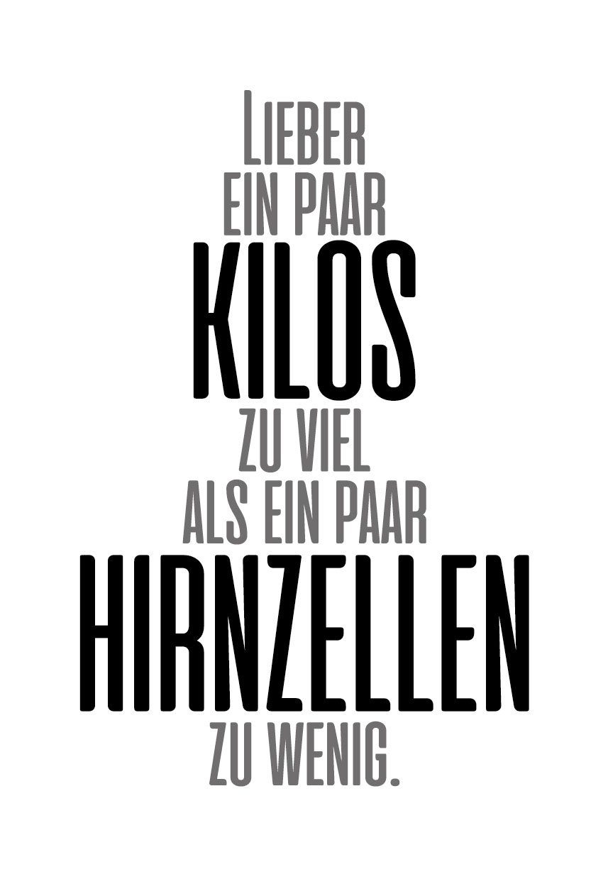queence Wanddekoobjekt Lieber ein paar Kilos, Stahlschild