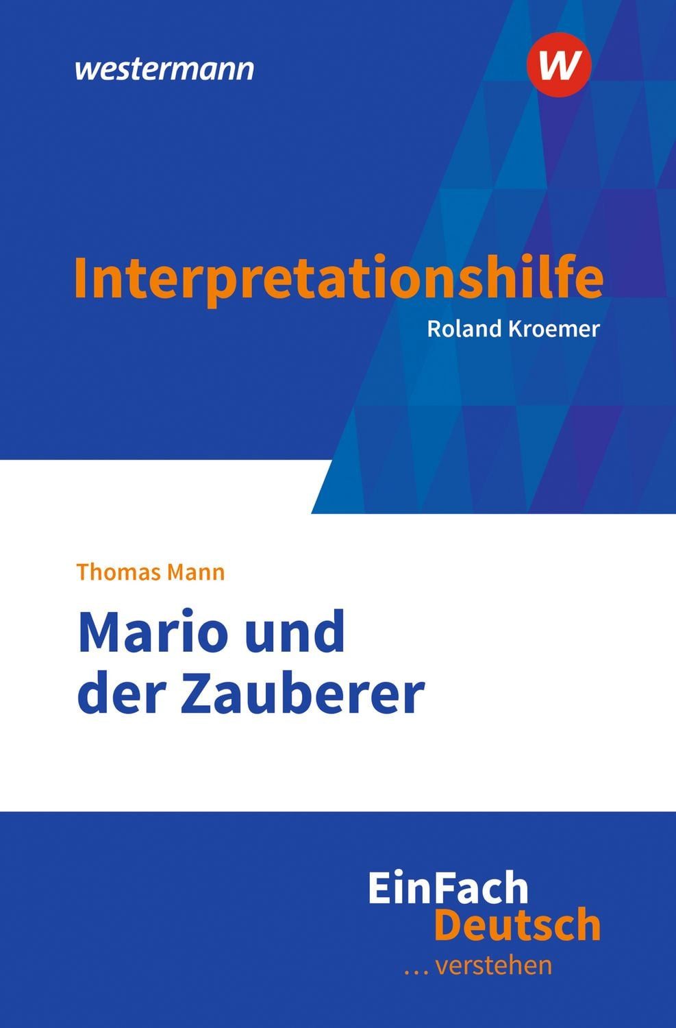 EinFach Deutsch ... verstehen / Thomas Mann