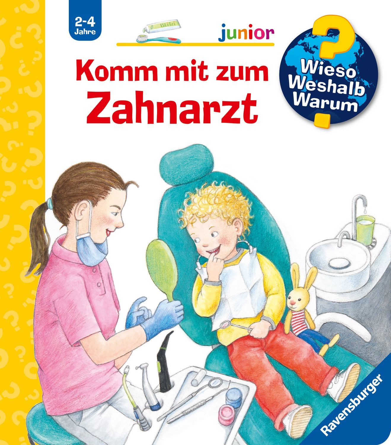 Wieso? Weshalb? Warum? junior, Band 64 - Komm mit zum Zahnarzt / Doris Rübel