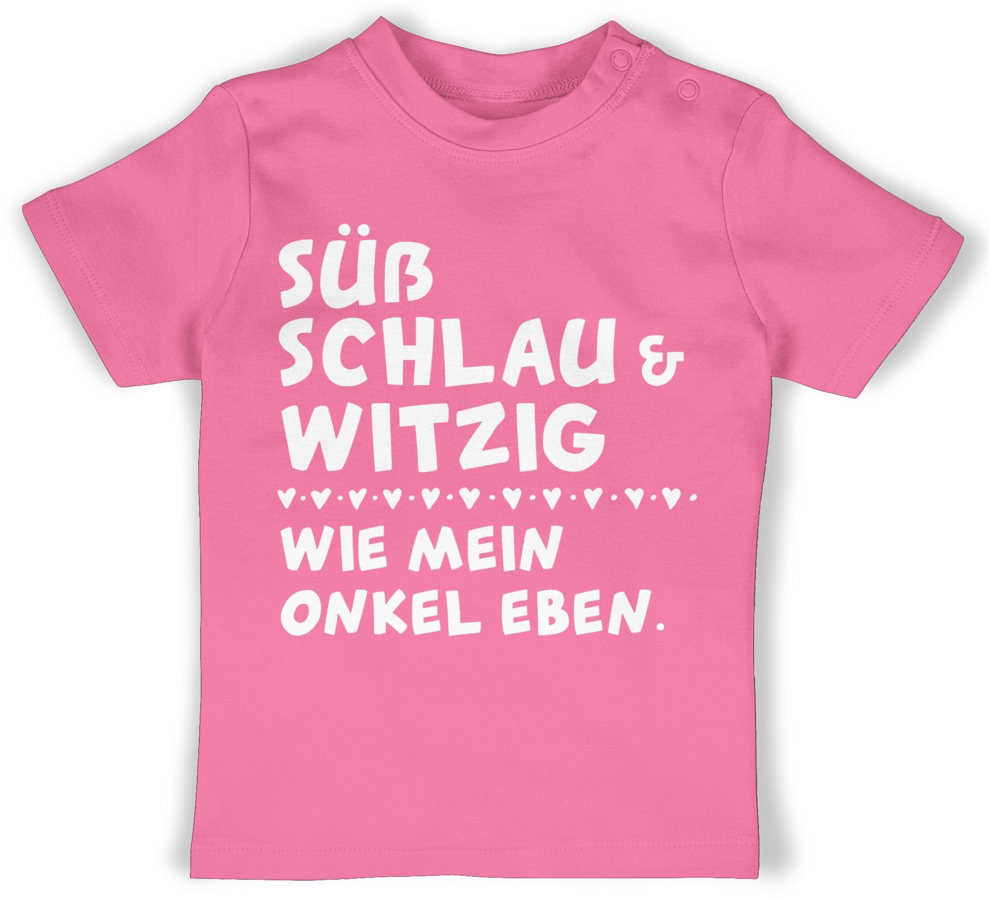 Shirtracer T-Shirt Süß schlau und witzig - wie mein Onkel eben - Weiß Sprüche Baby 2 Pink