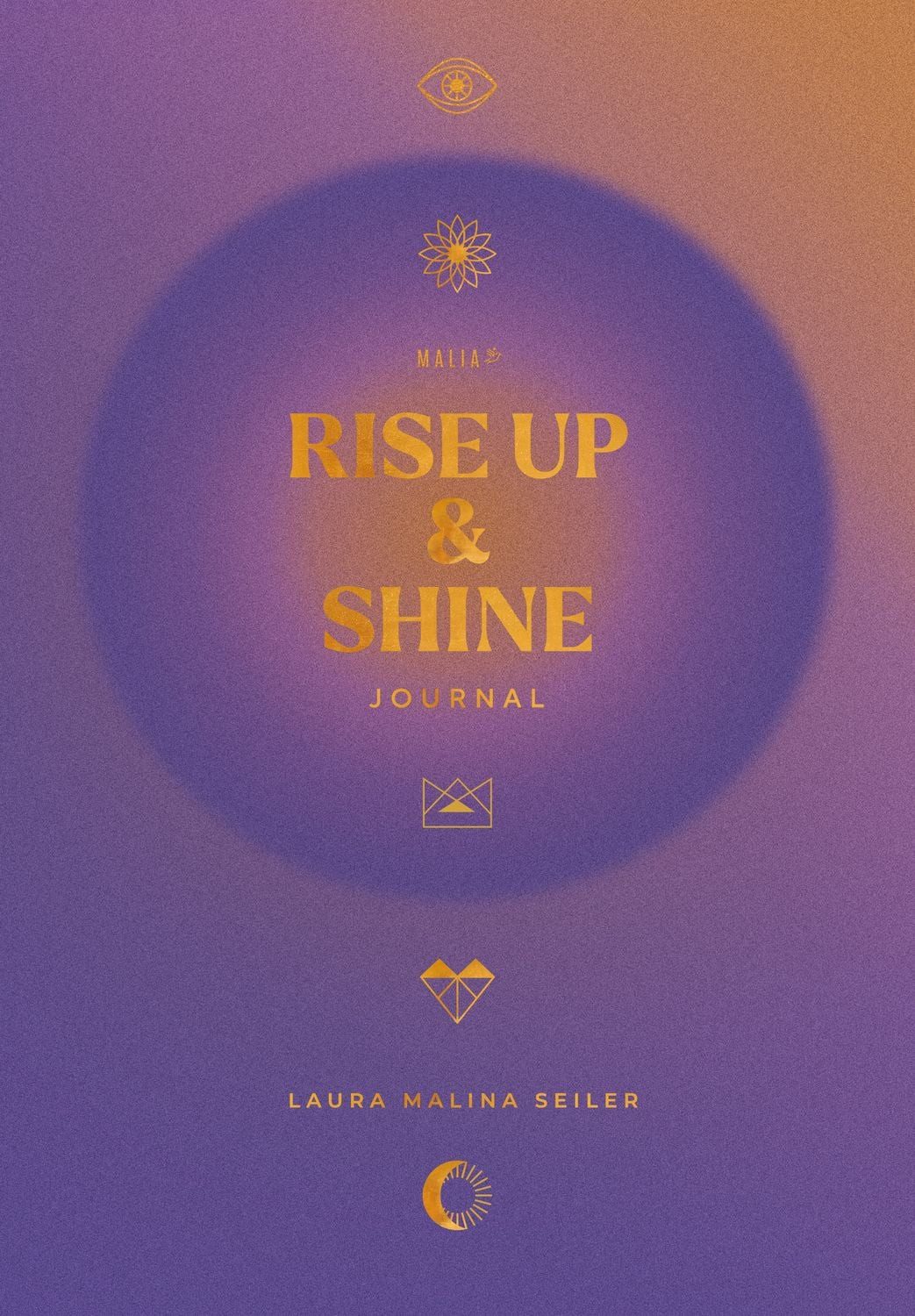 Rise Up & Shine Journal 2026 / Laura Malina Seiler