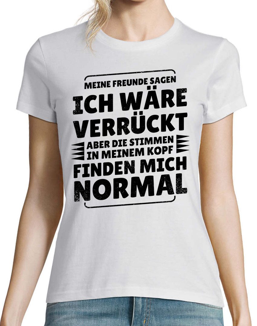 Youth Designz Print-Shirt Verrückt Normal Damen T-Shirt mit lustigen Spruch für Damen