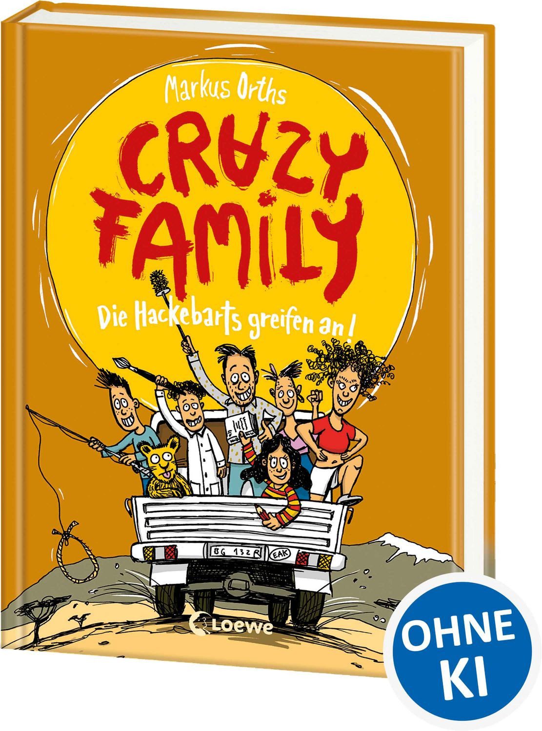 Crazy Family (Band 3) - Die Hackebarts greifen an! / Markus Orths